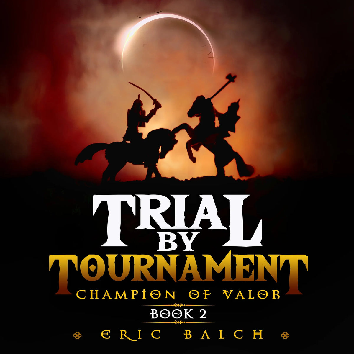 Trial by Tournament
