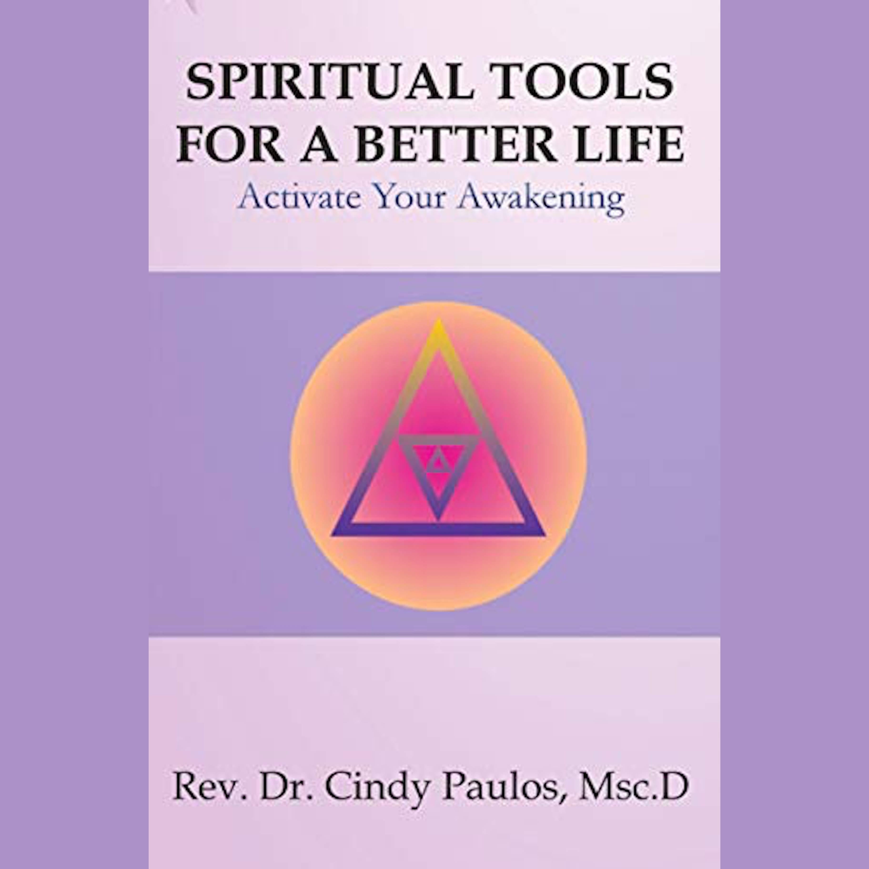 Spiritual Tools for a Better Life