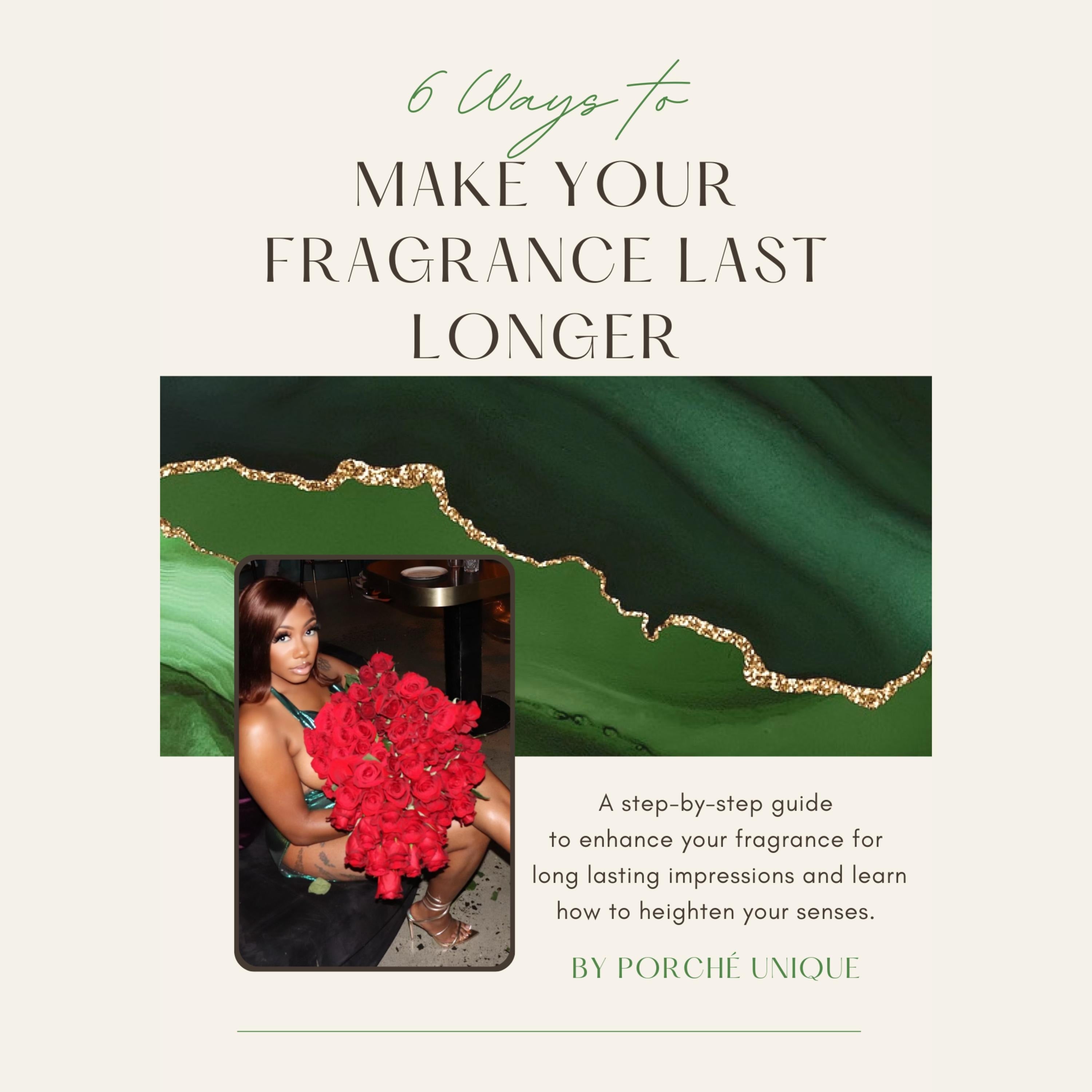 6 Ways To Make Your Fragrance Last Longer