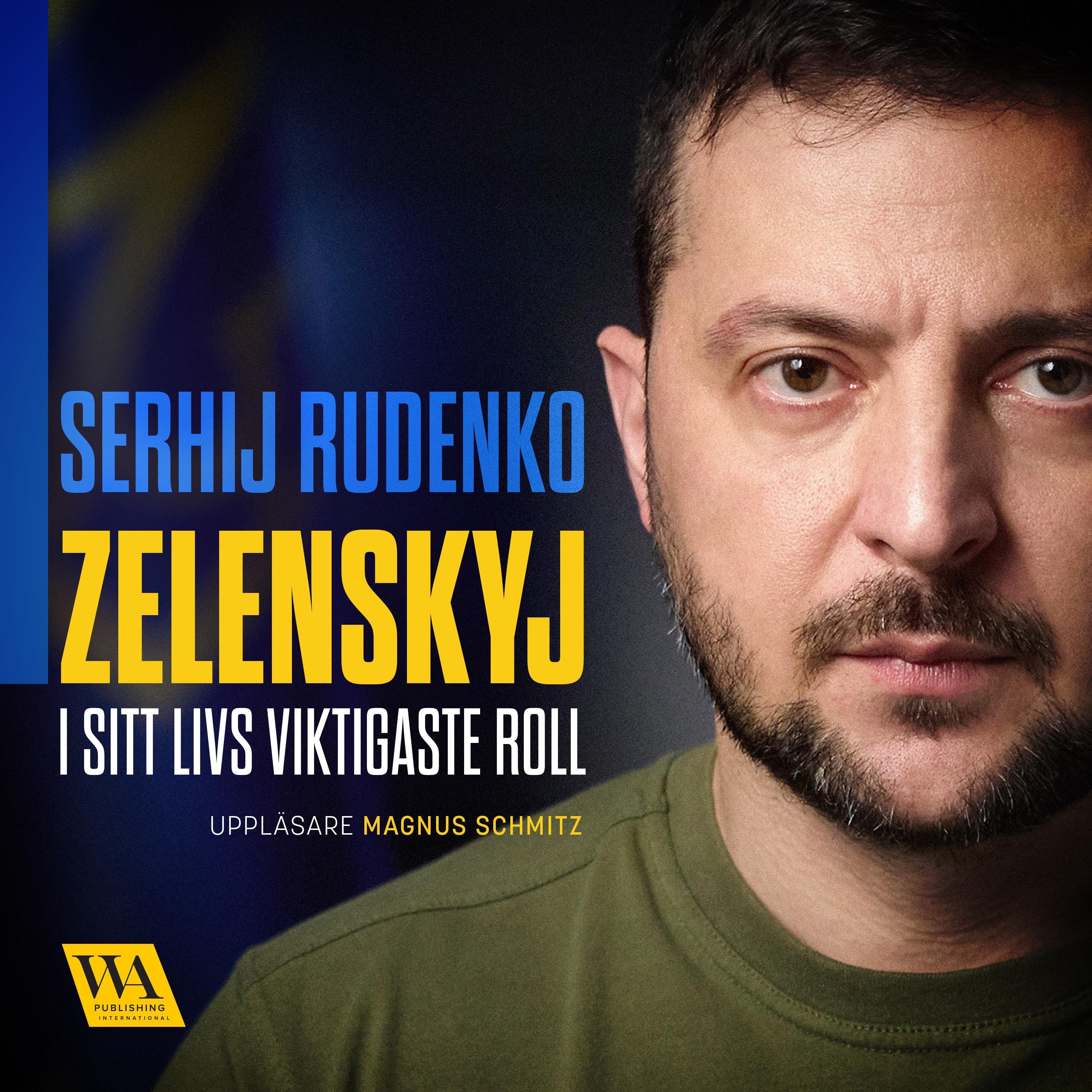 Zelenskyj - i sitt livs viktigaste roll