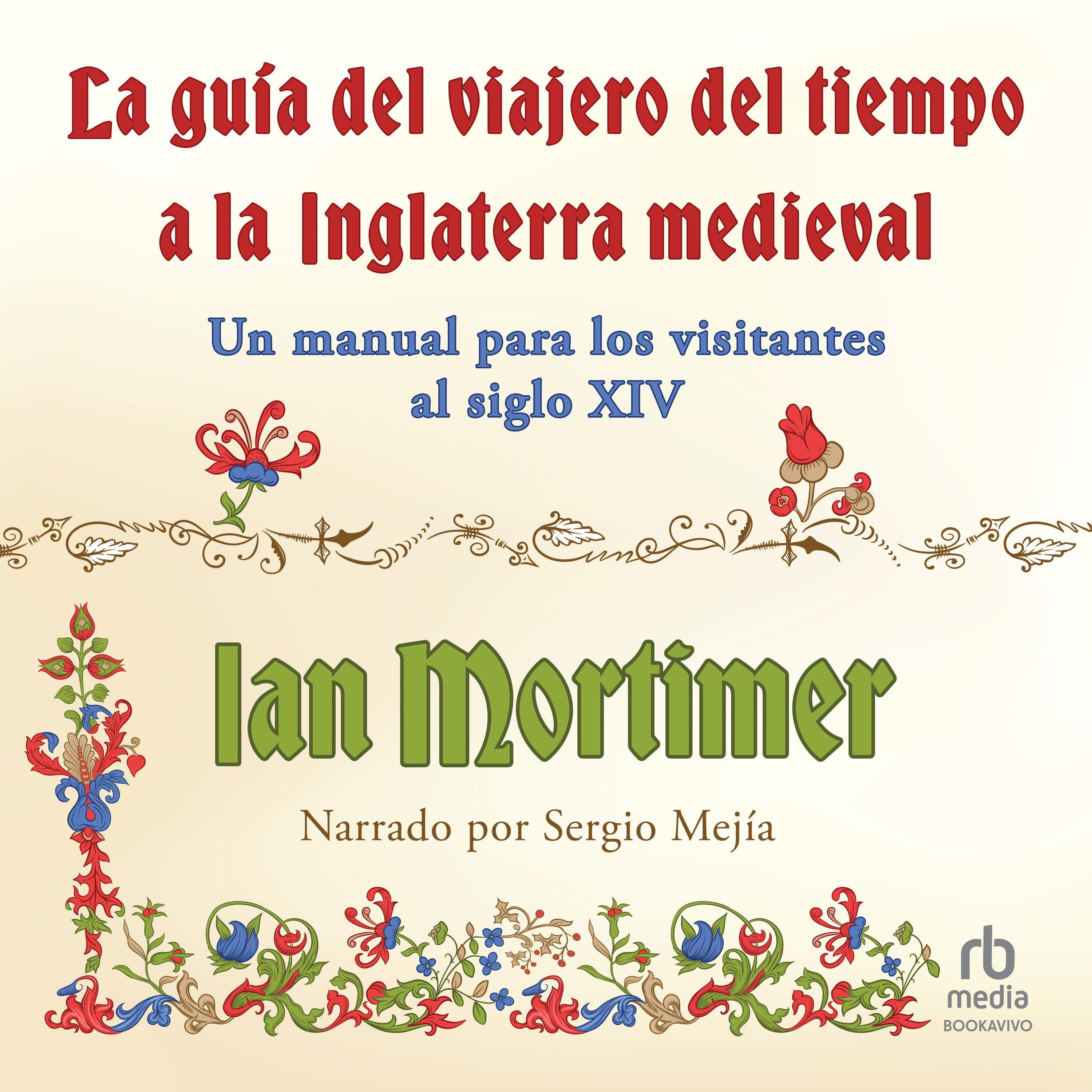Guía del viajero del tiempo a la Inglaterra medieval