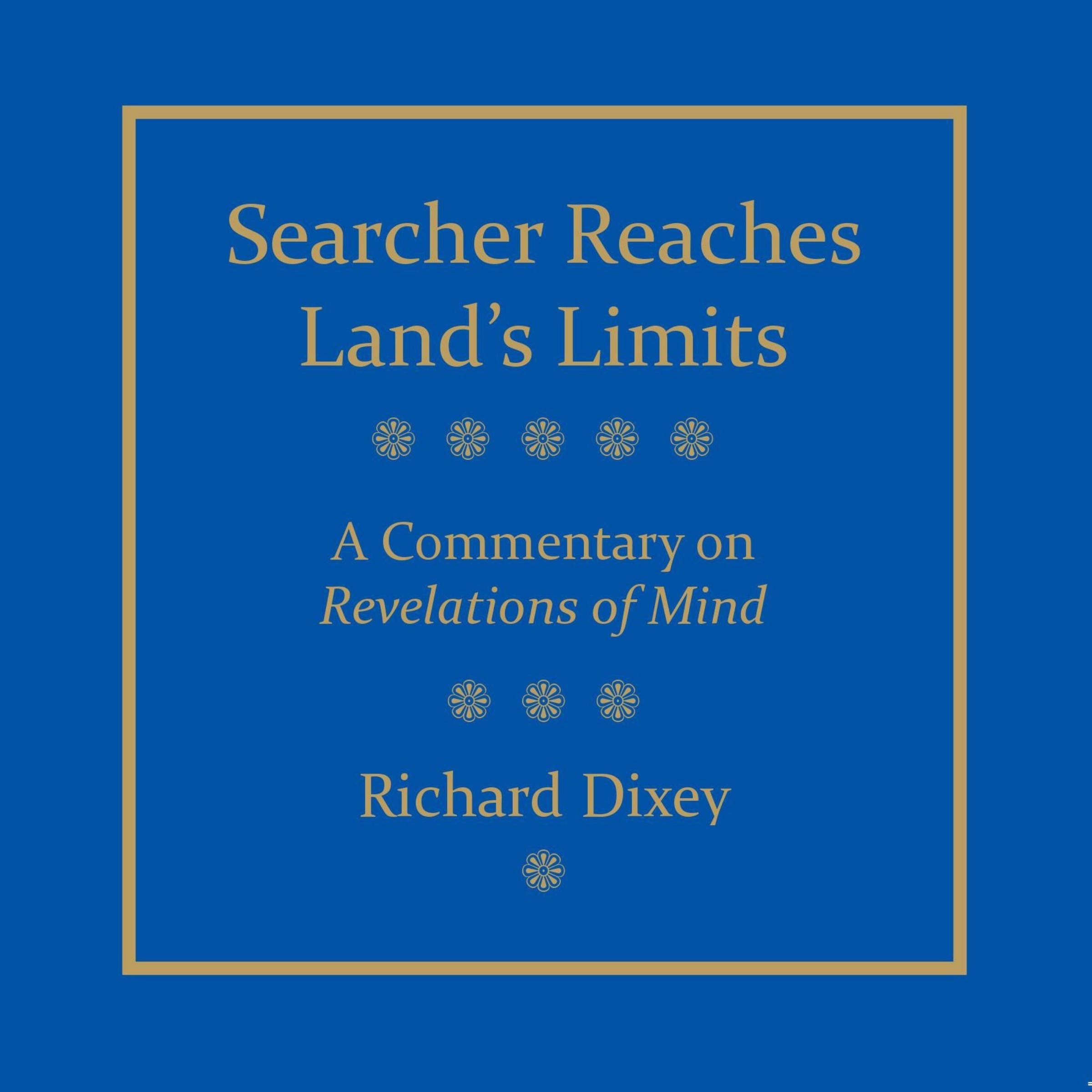 Searcher Reaches Land's Limits, Volume I