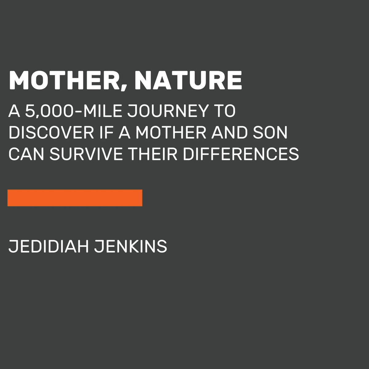 Mother, Nature