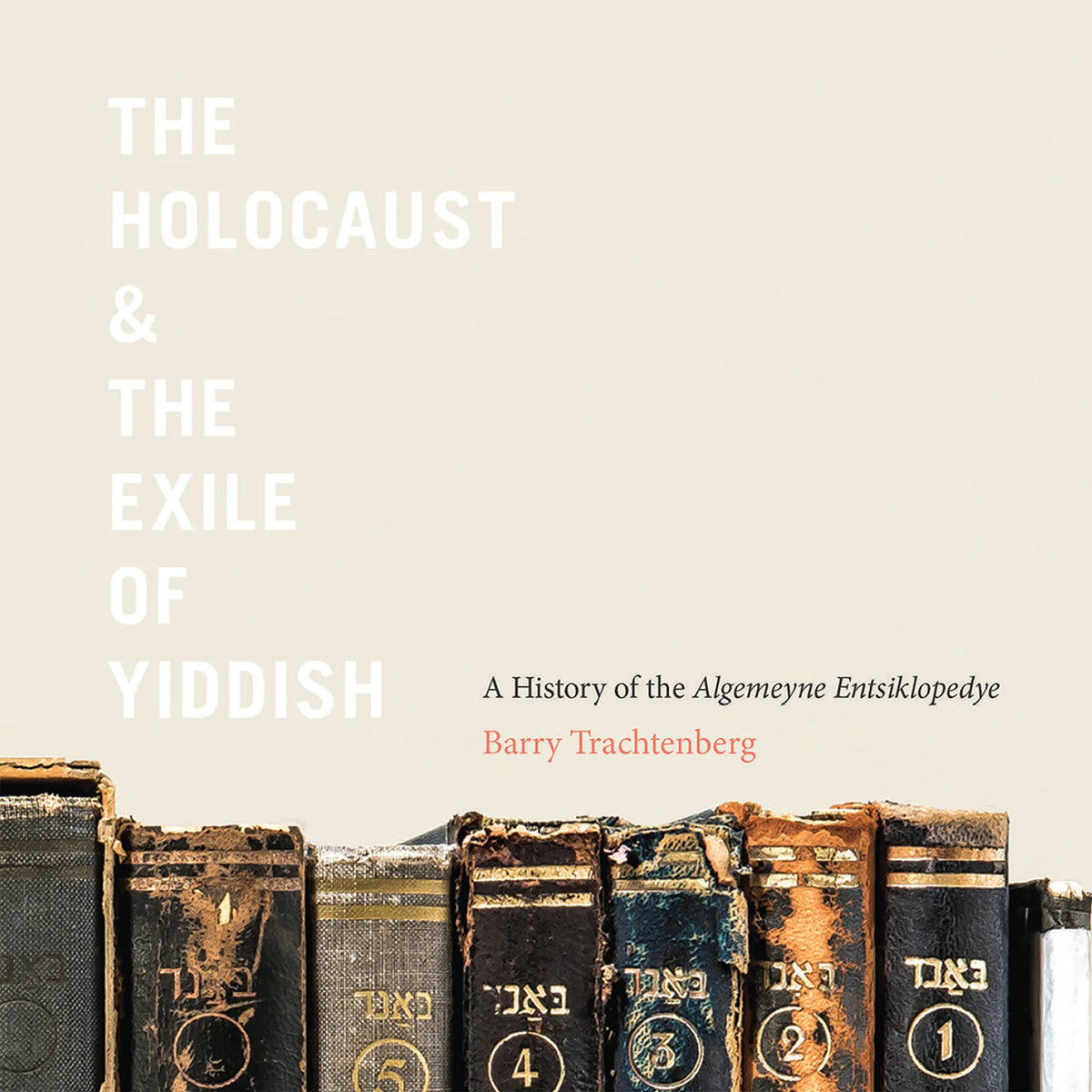The Holocaust & the Exile of Yiddish
