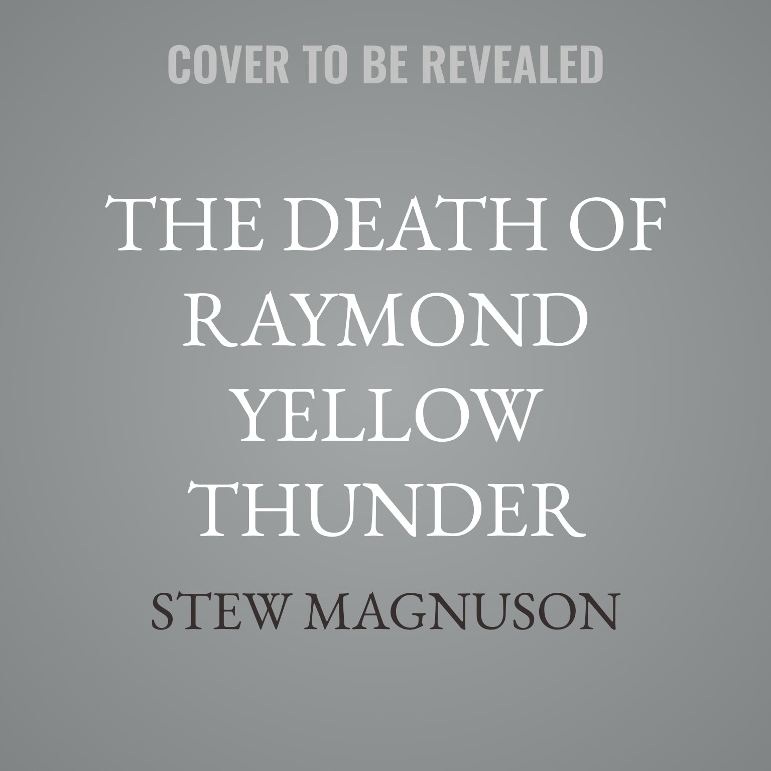 The Death of Raymond Yellow Thunder