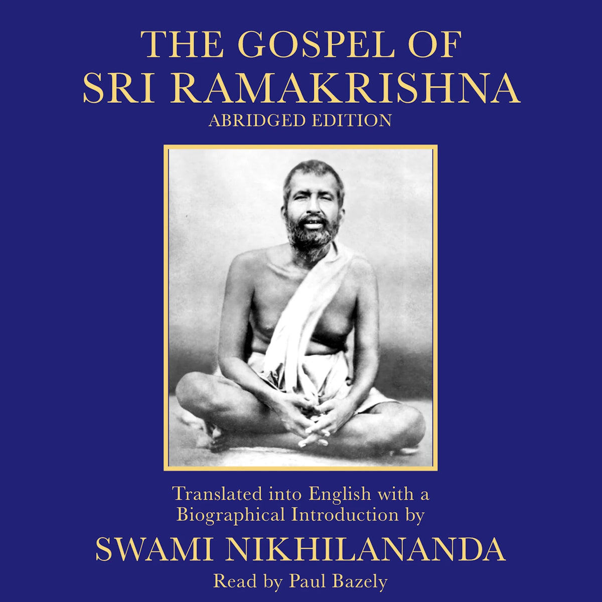 The Gospel of Sri Ramakrishna
