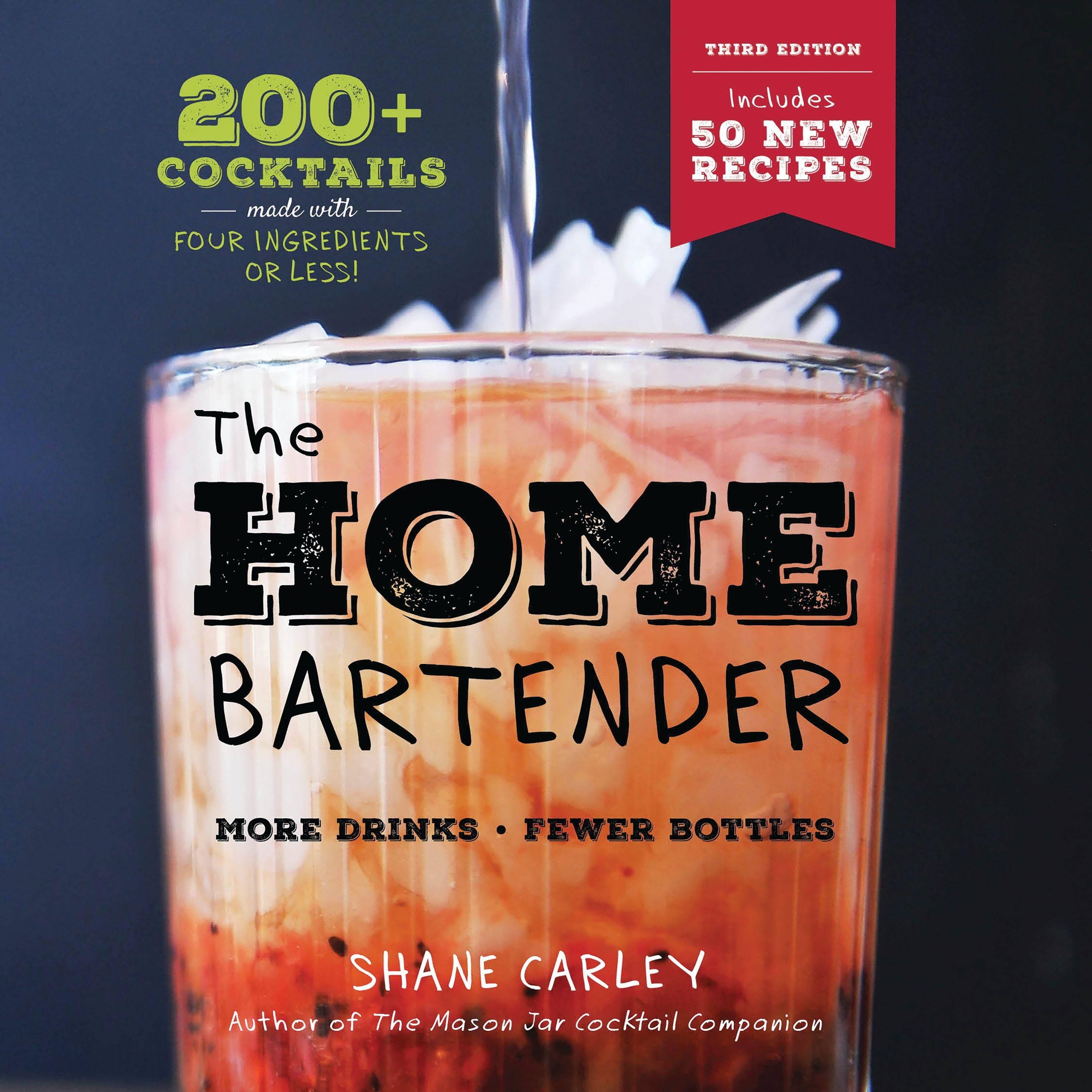 The Home Bartender: The Third Edition