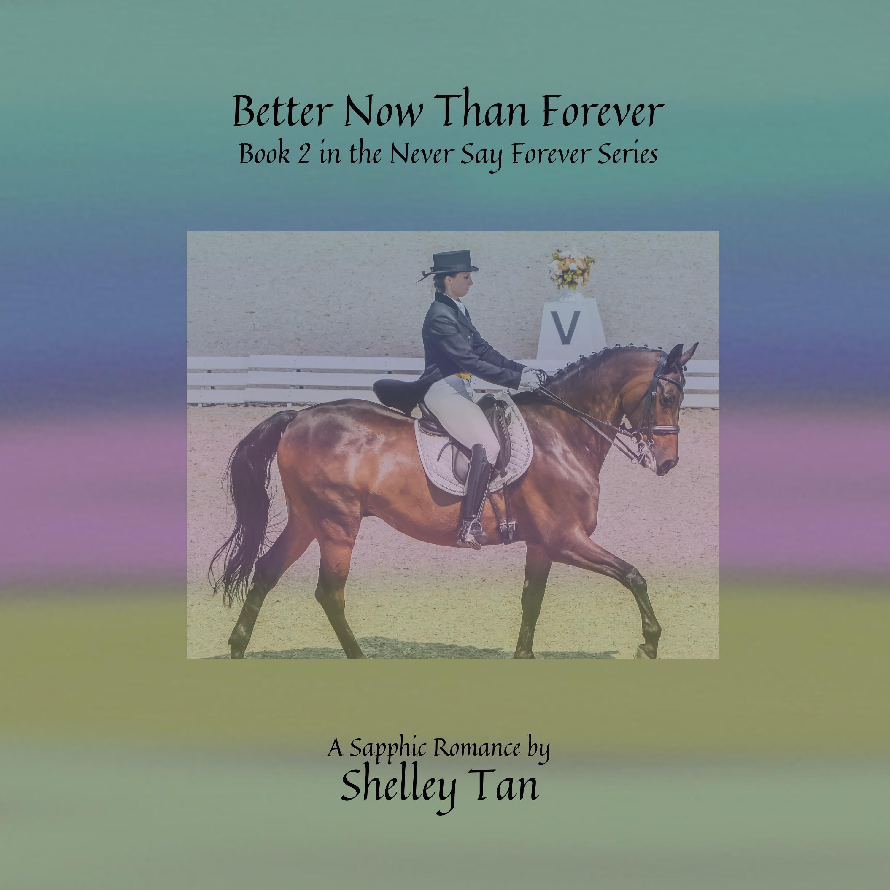 Better Now Than Forever