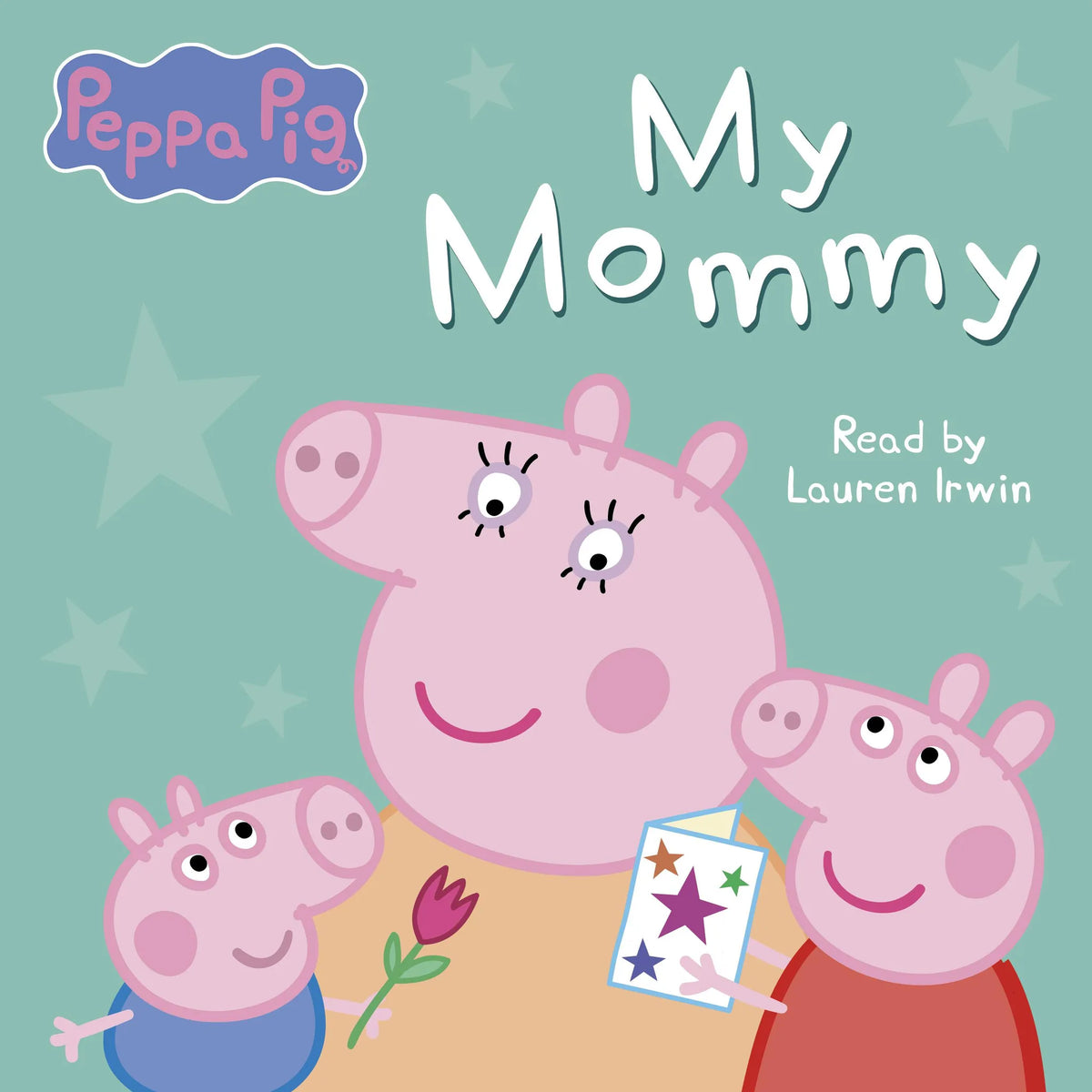 My Mommy (Peppa Pig)