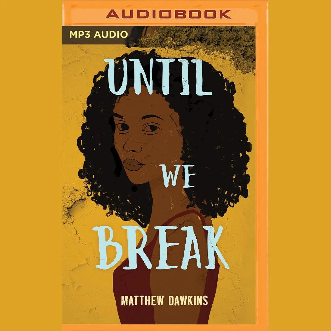 Until We Break