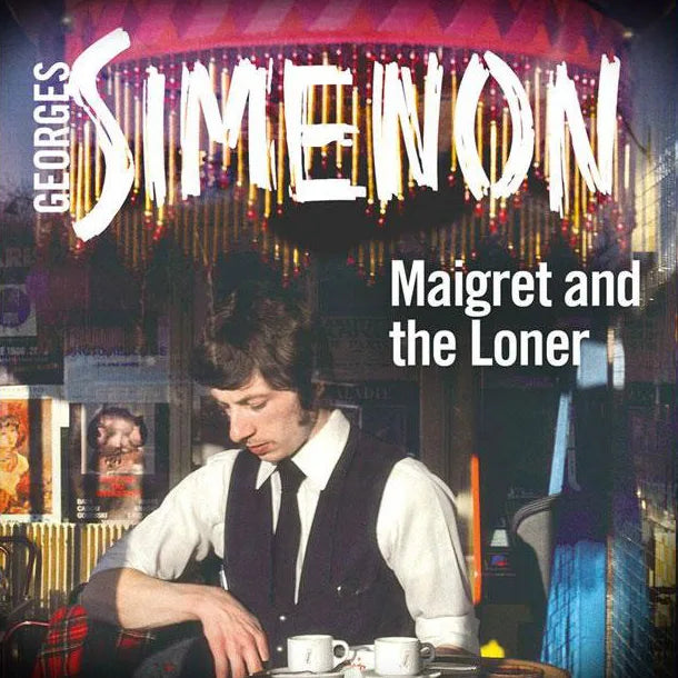 Maigret and the Loner