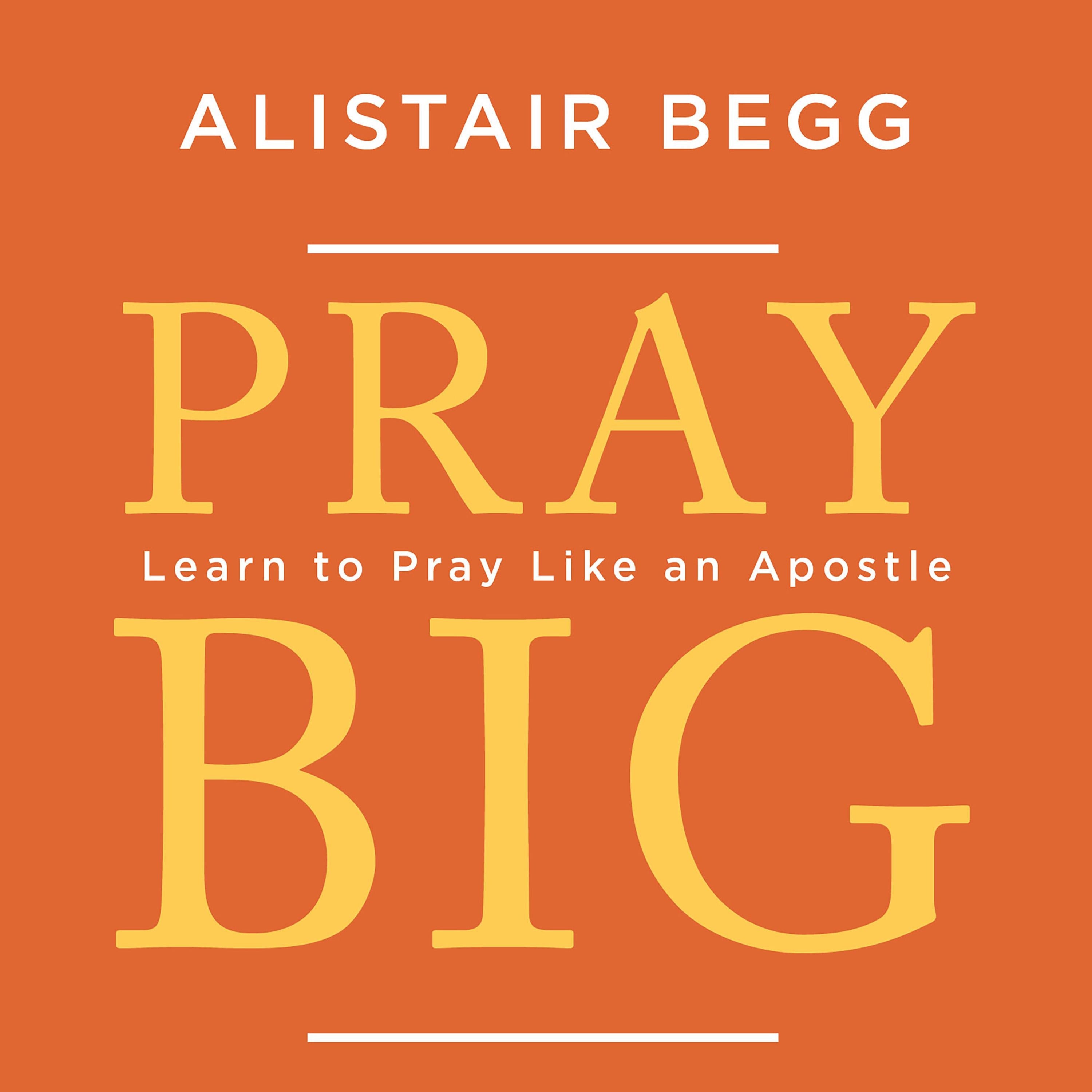 Pray Big