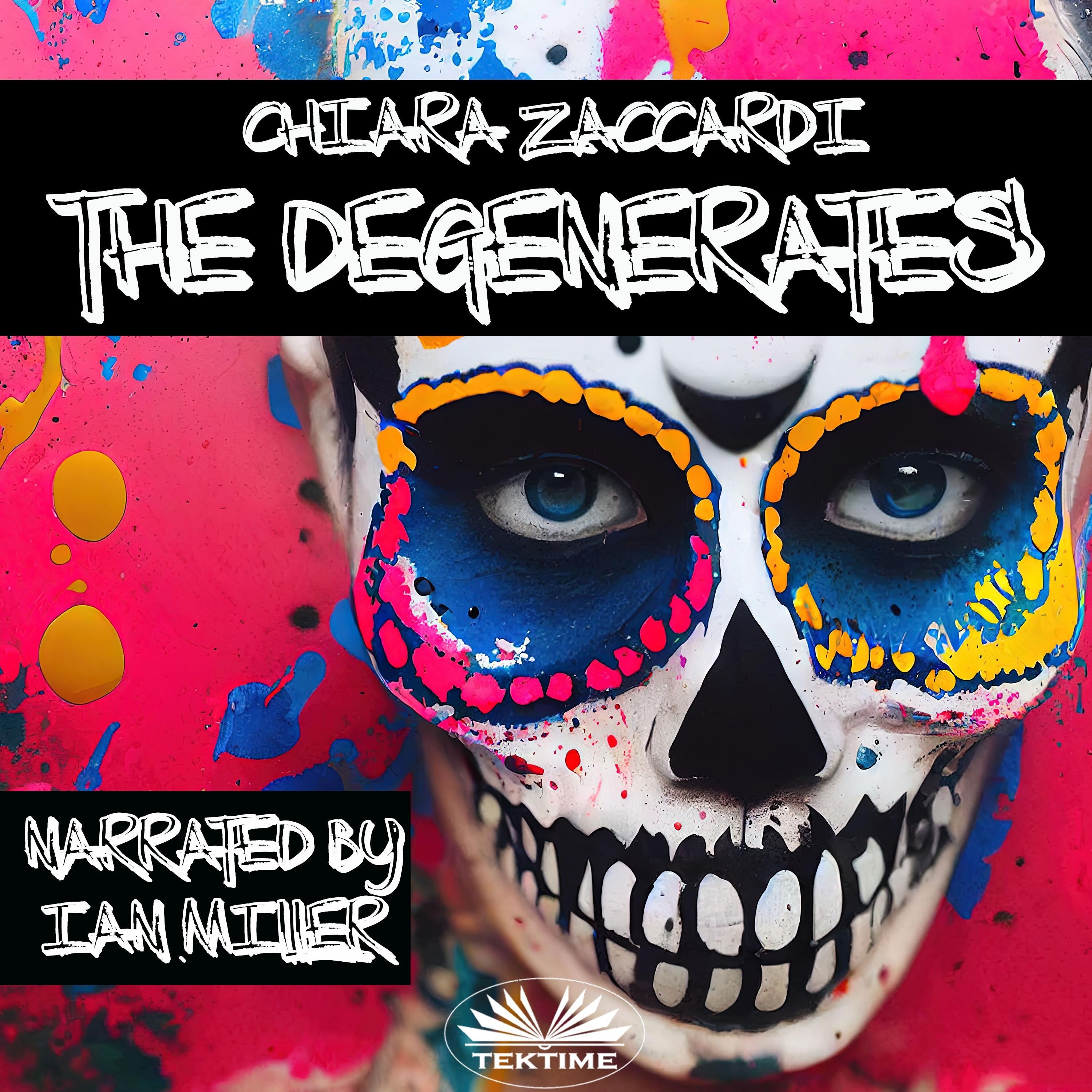 The Degenerates