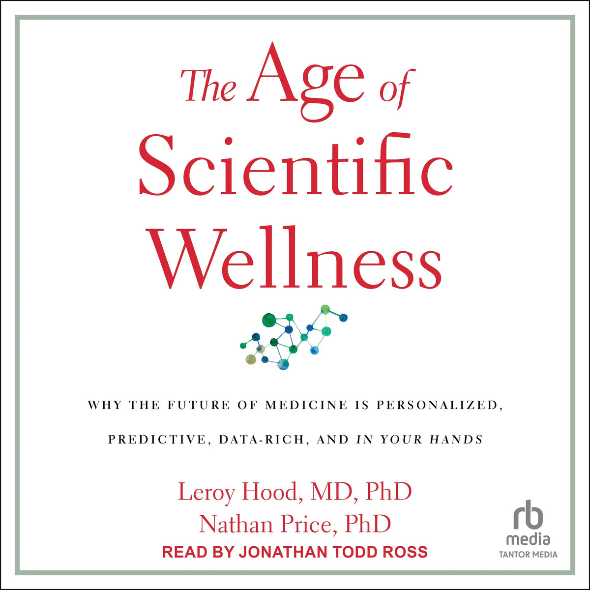 The Age of Scientific Wellness