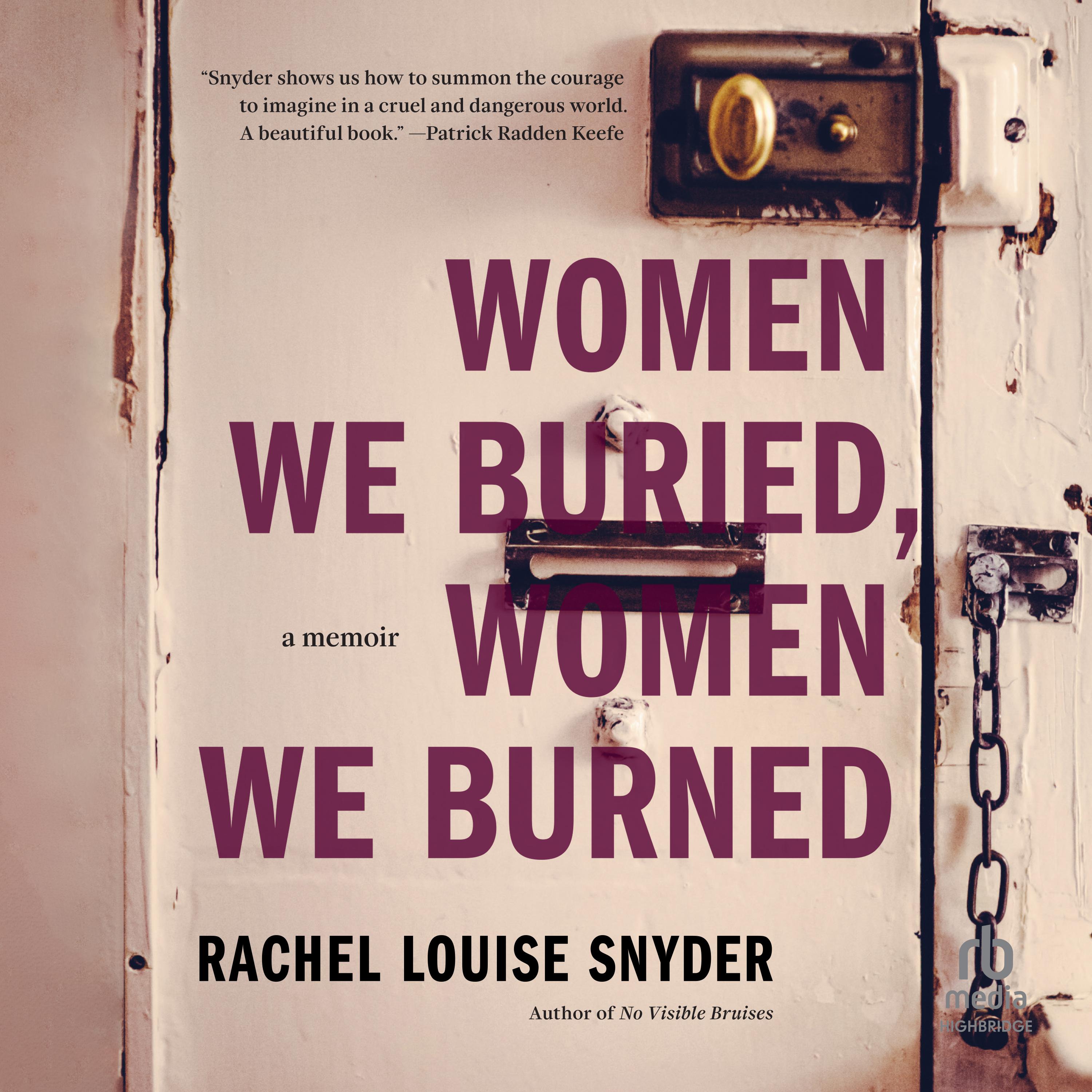 Women We Buried, Women We Burned