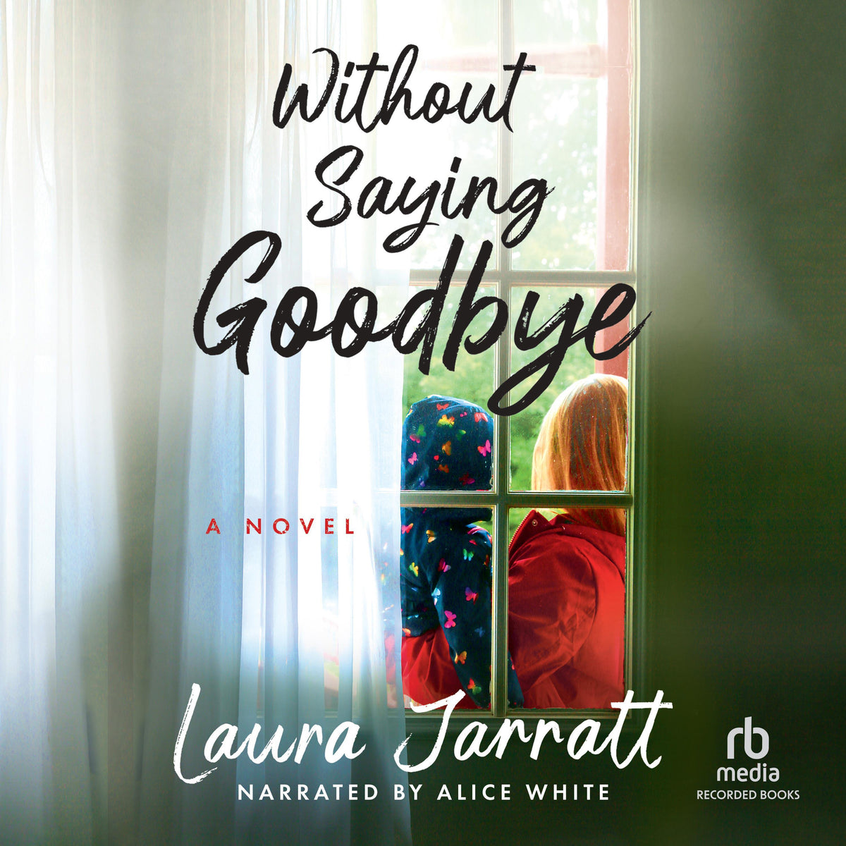 Without Saying Goodbye