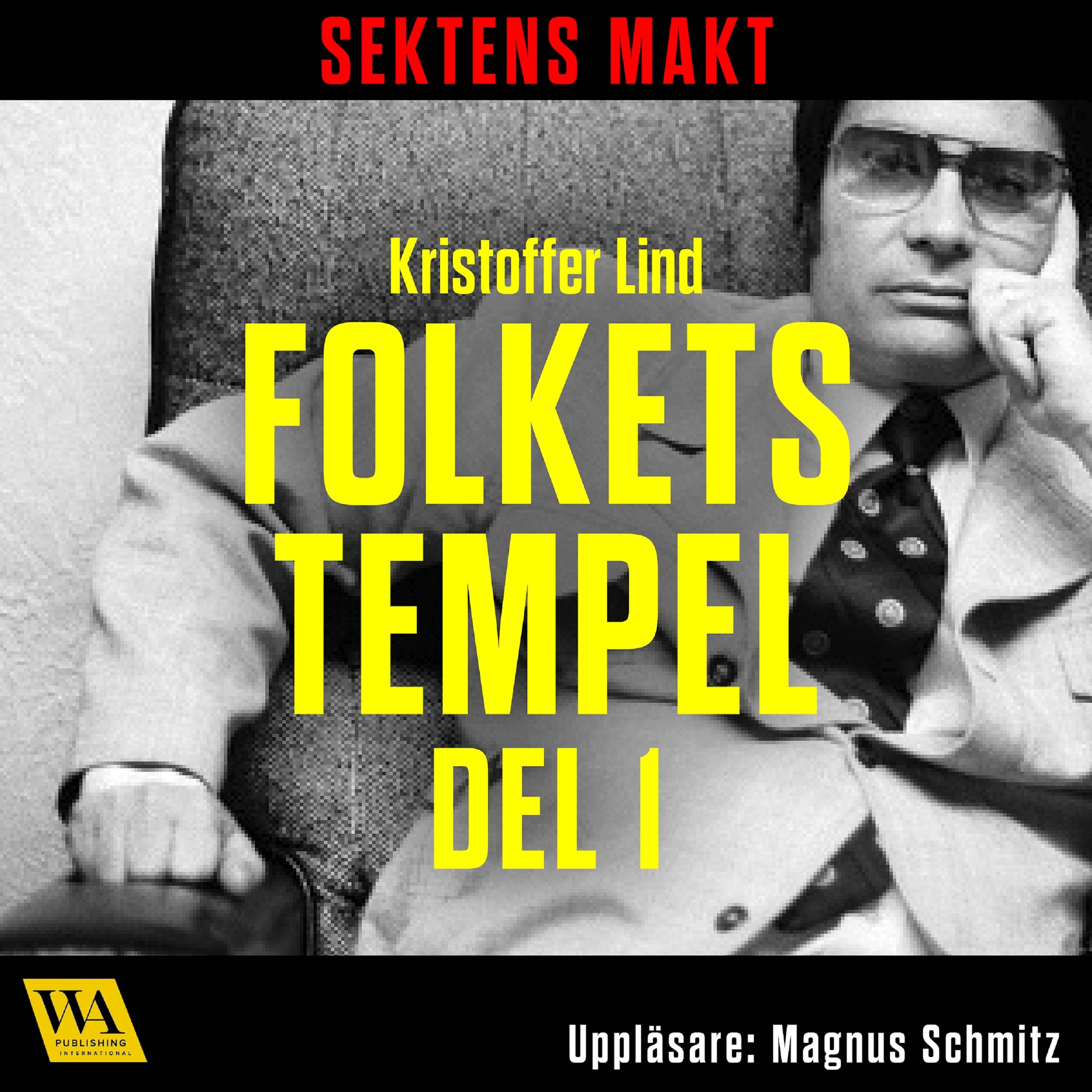 Sektens makt - Folkets tempel del 1