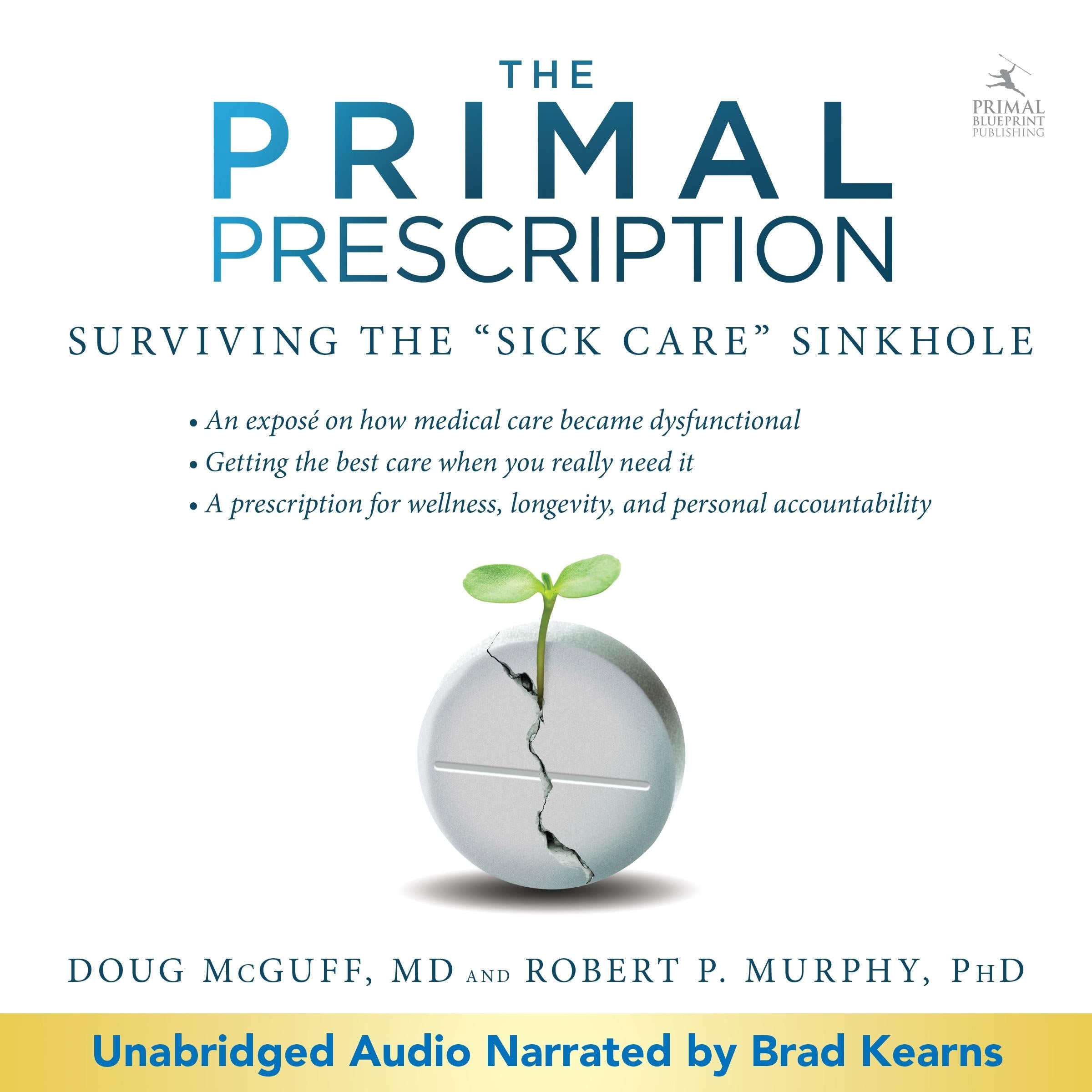 Primal Prescription