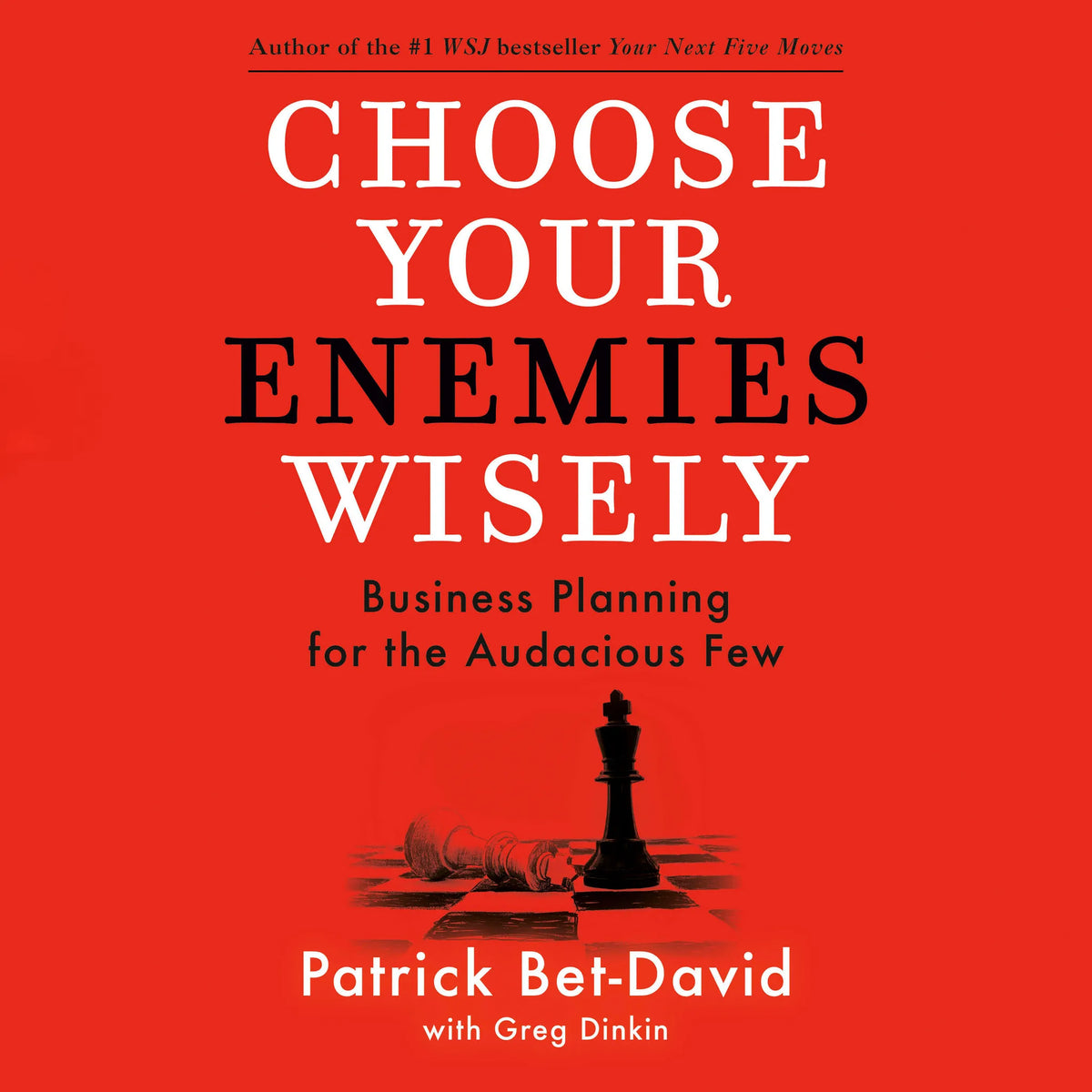 Choose Your Enemies Wisely