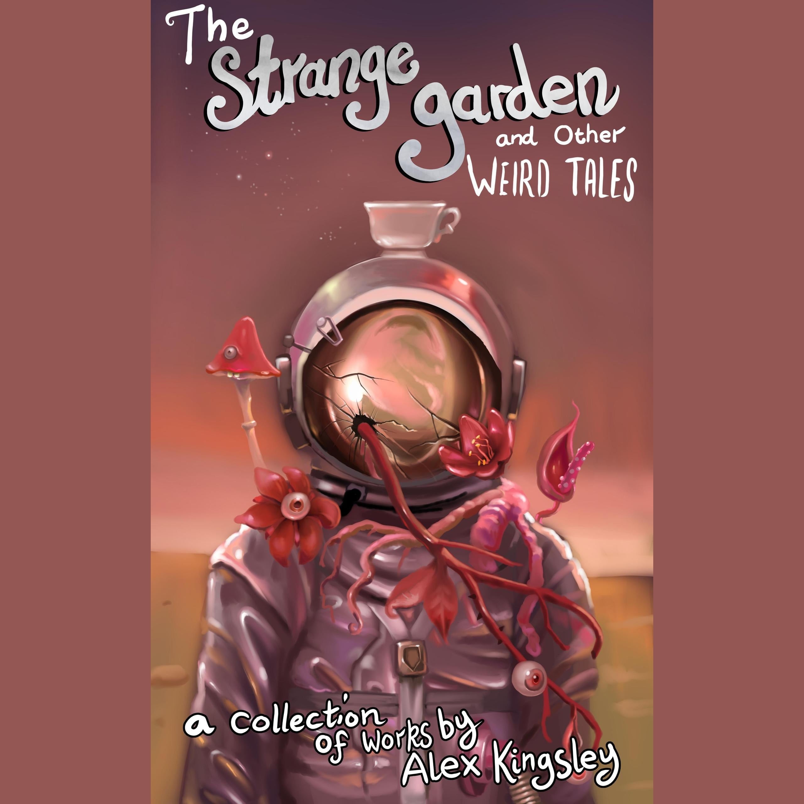 The Strange Garden and Other Weird Tales