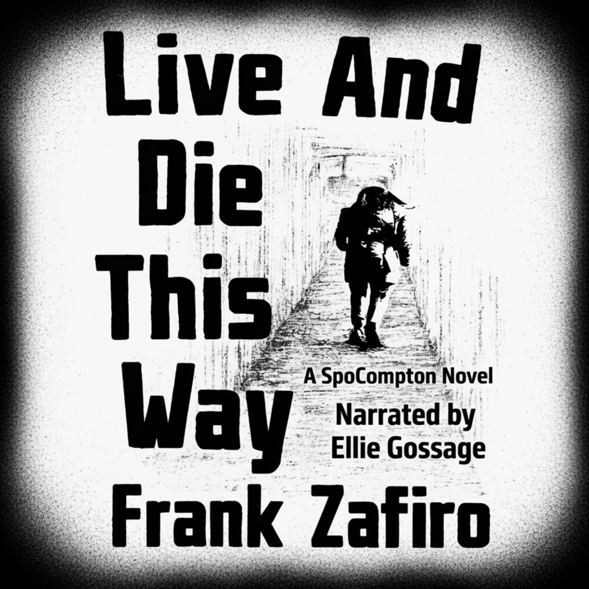 Live and Die This Way