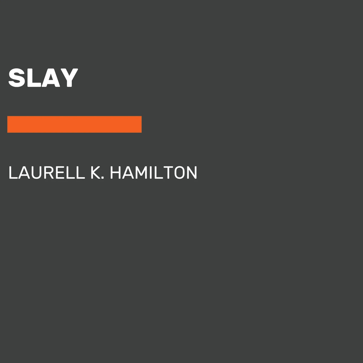 Slay