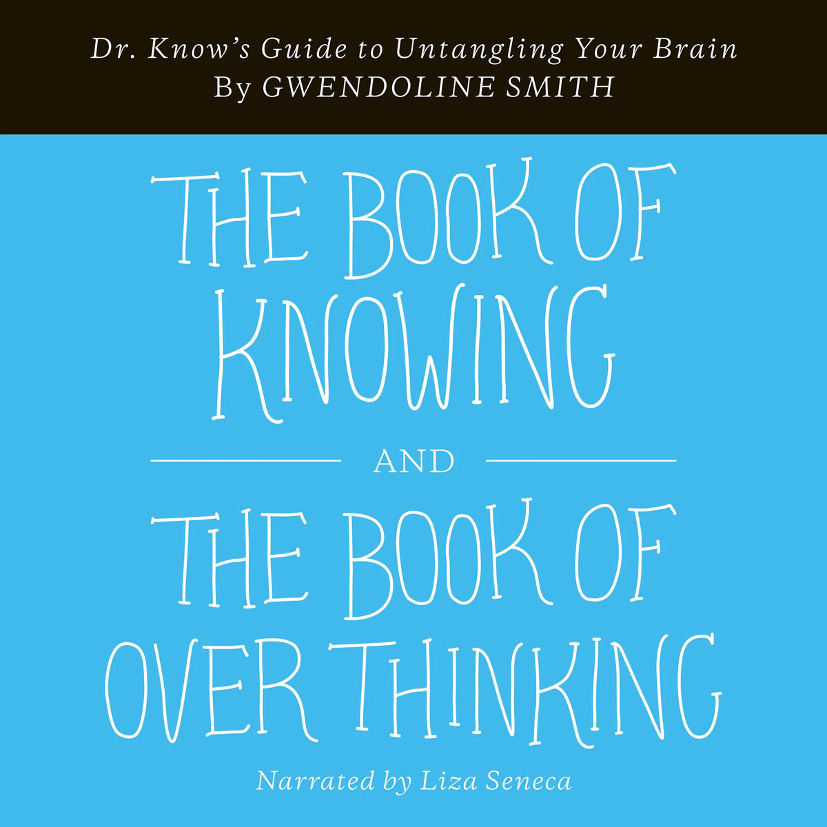 The Book of Knowing and The Book of Overthinking