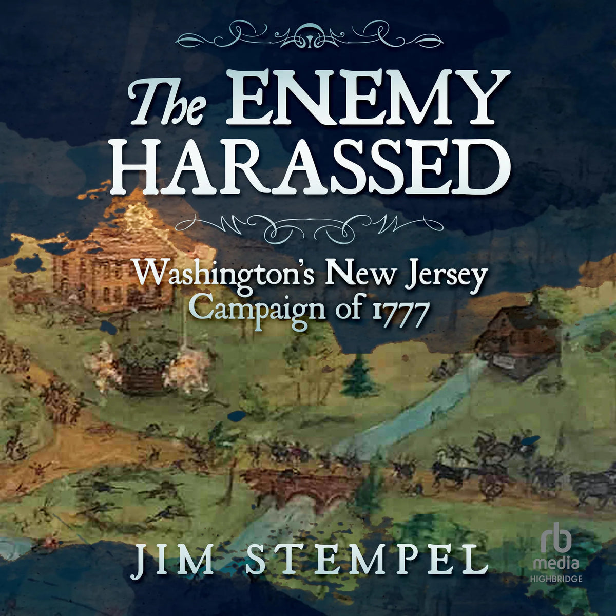 The Enemy Harassed