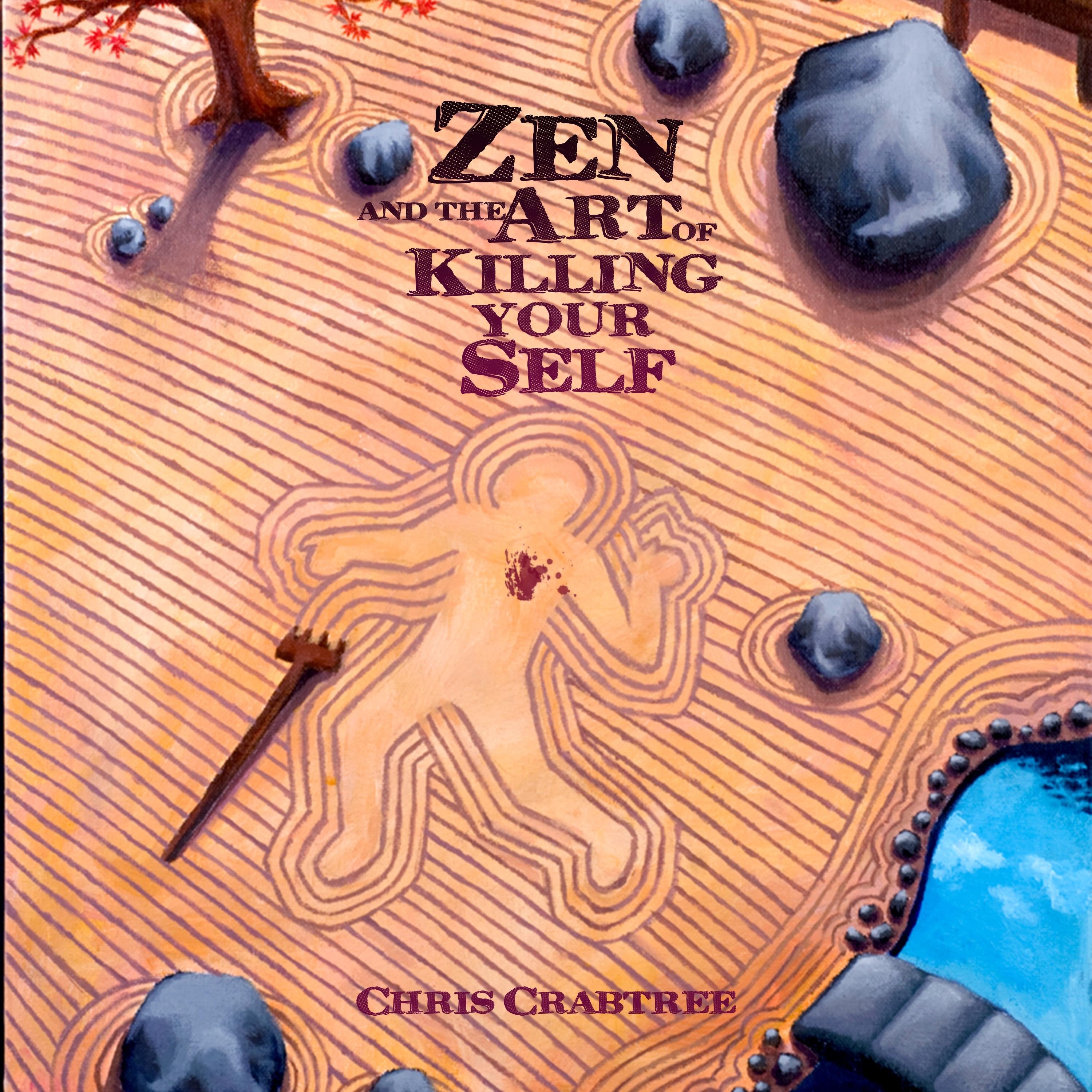 Zen and the Art of Killing Your Self