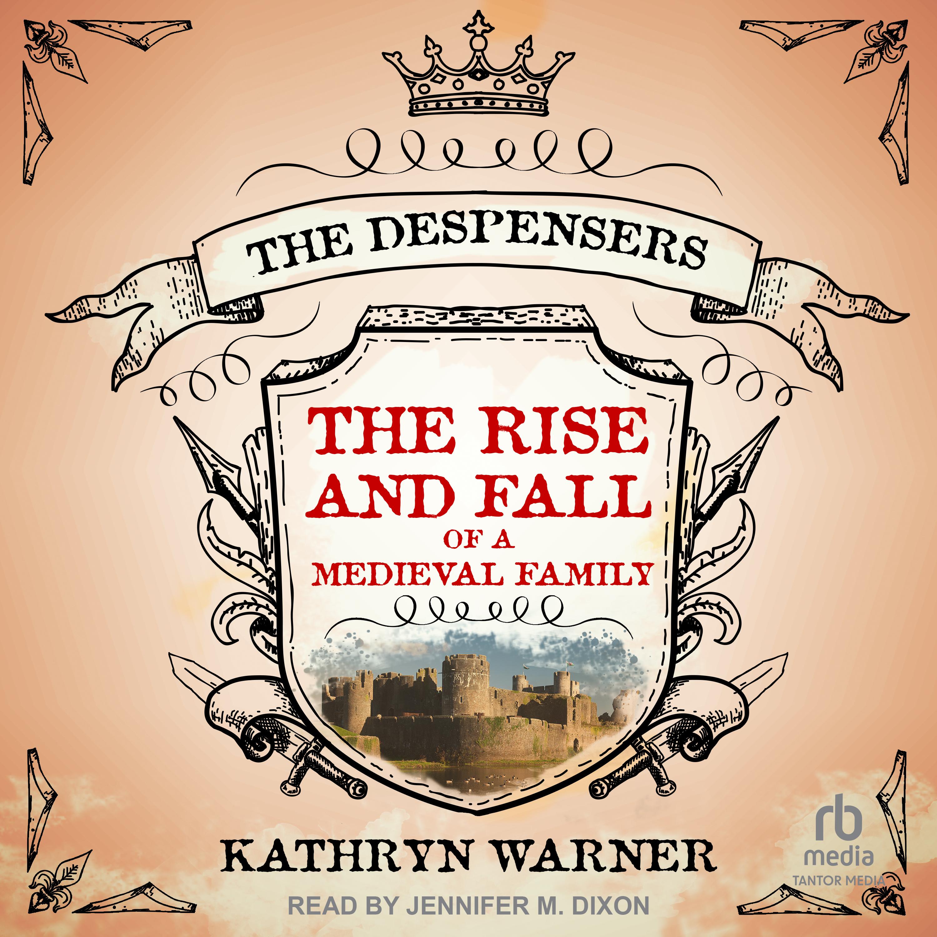 The Rise and Fall of a Medieval Family