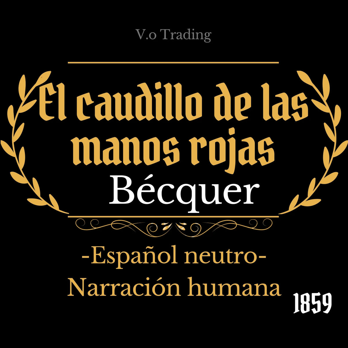 El caudillo de las manos rojas