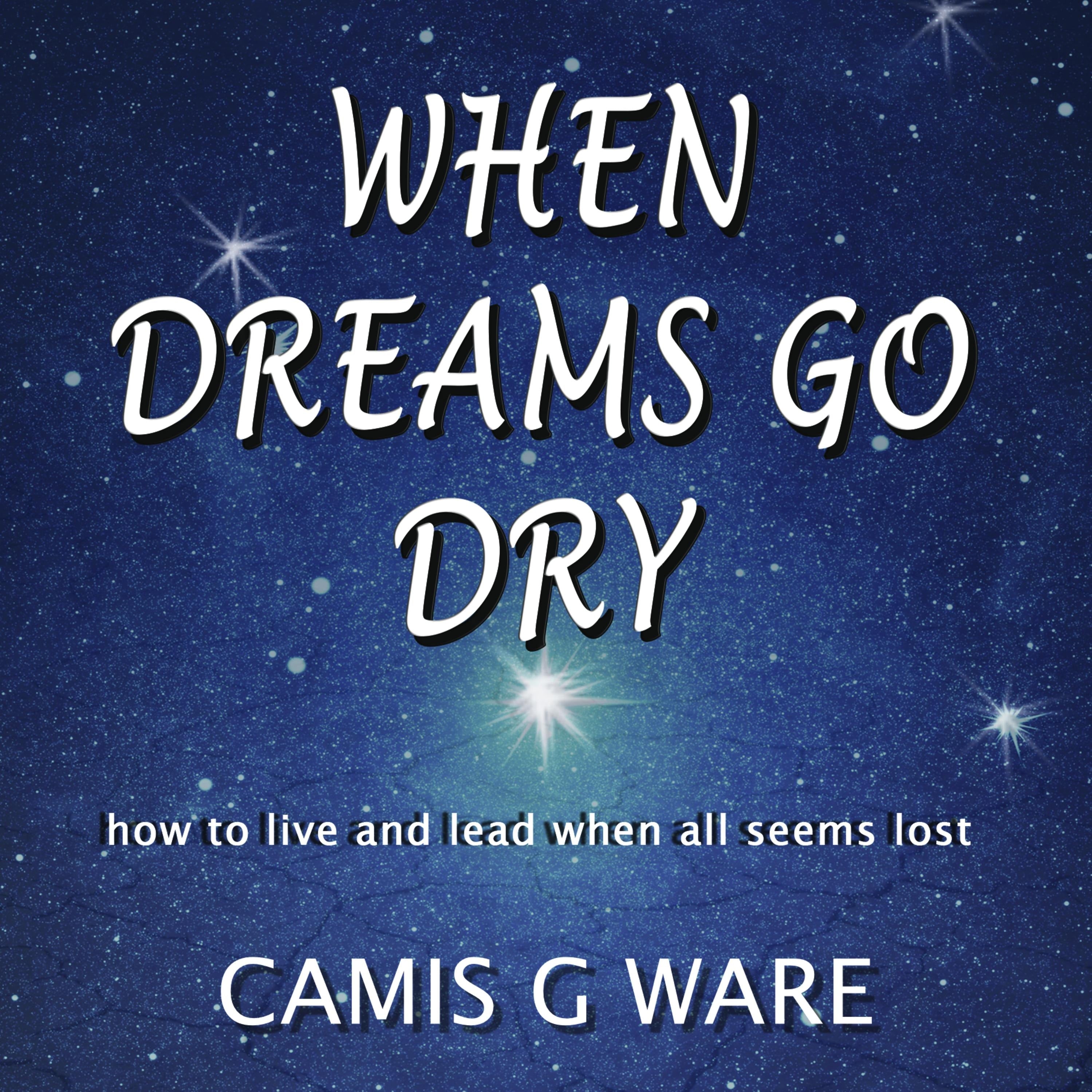 When Dreams Go Dry