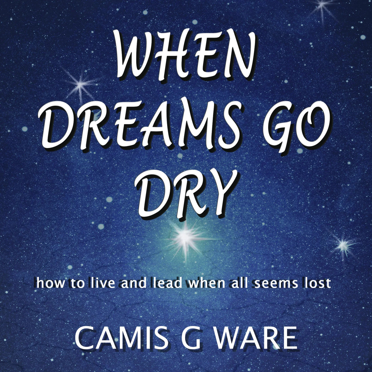 When Dreams Go Dry