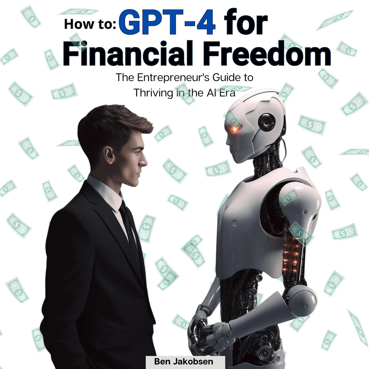 How To: GPT-4 for Financial Freedom