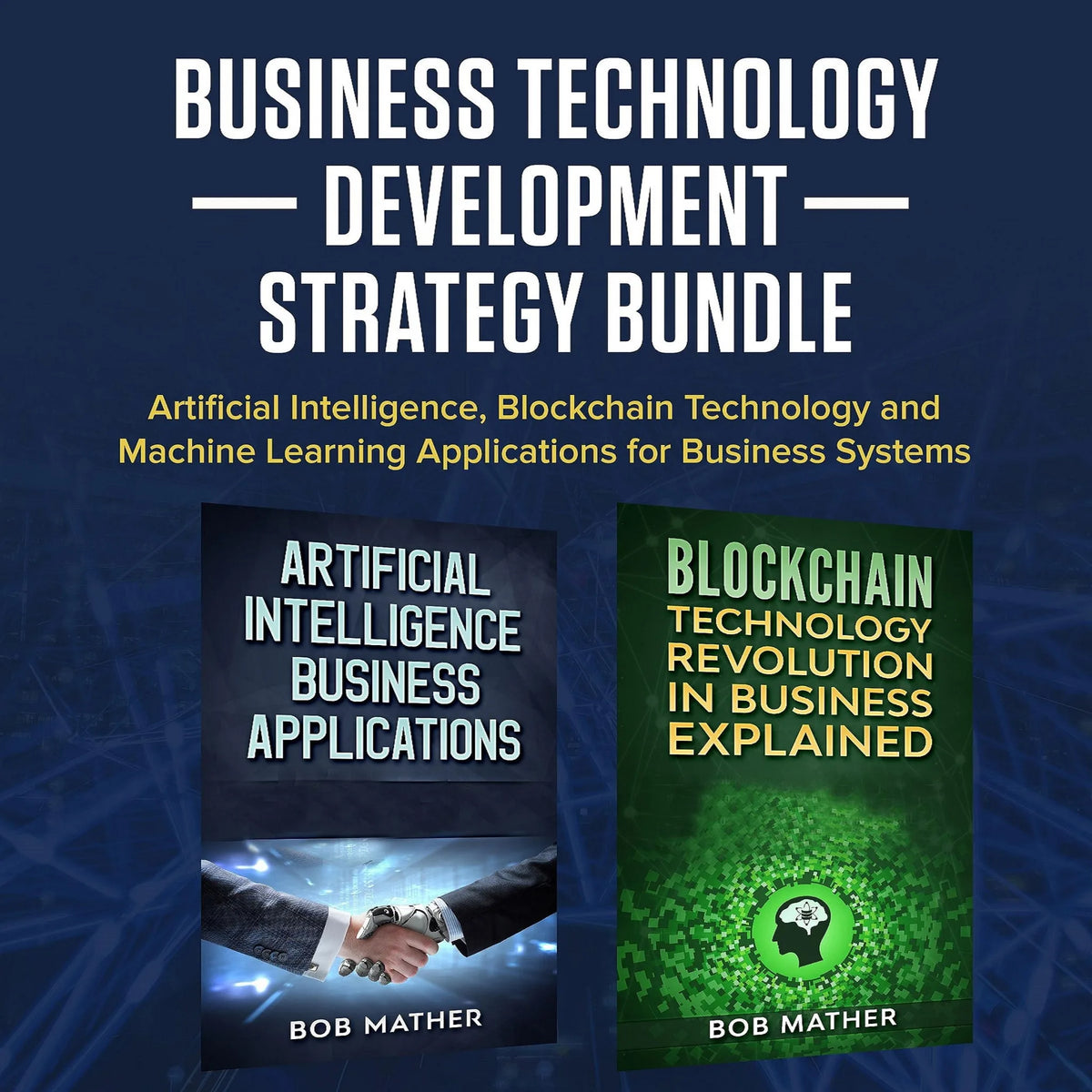 Business Technology Development Strategy Bundle