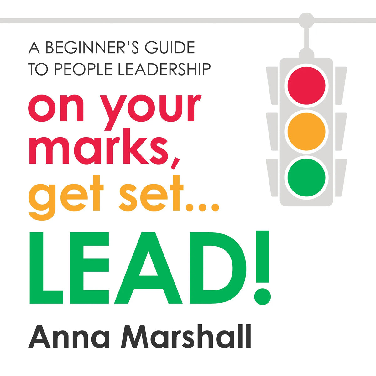 On your marks, get set... LEAD!