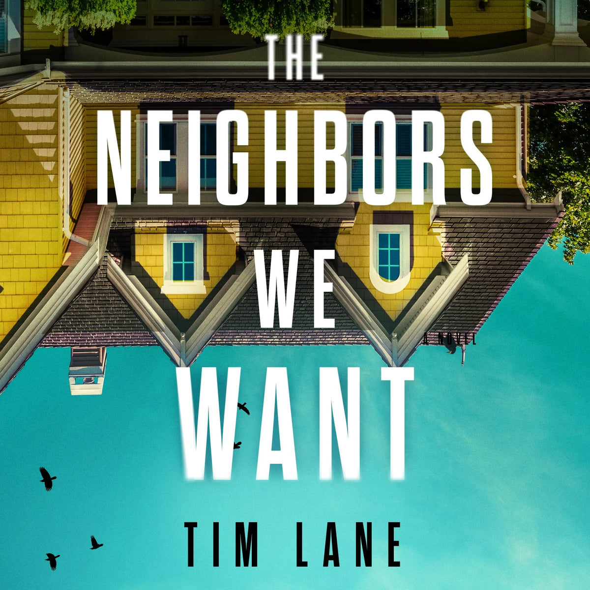 The Neighbors We Want
