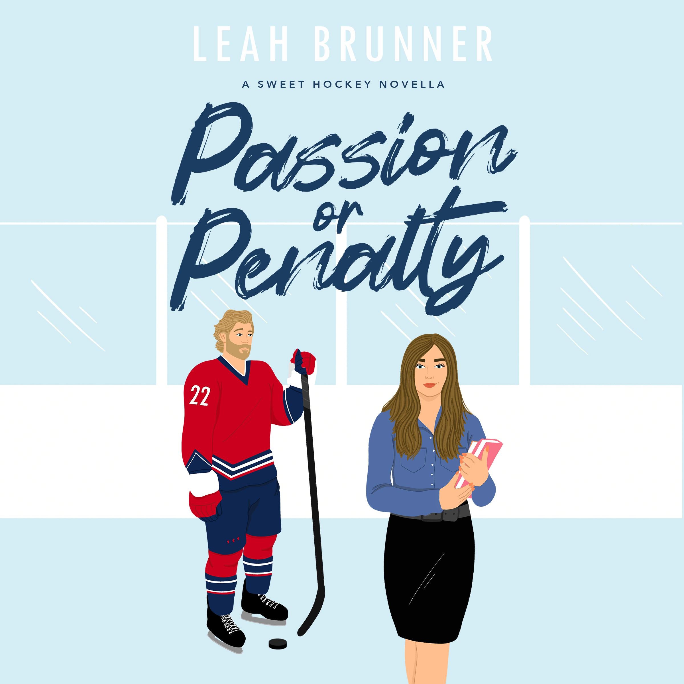Passion or Penalty