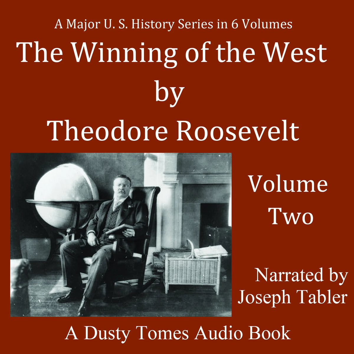 The Winning of the West, Vol. 2