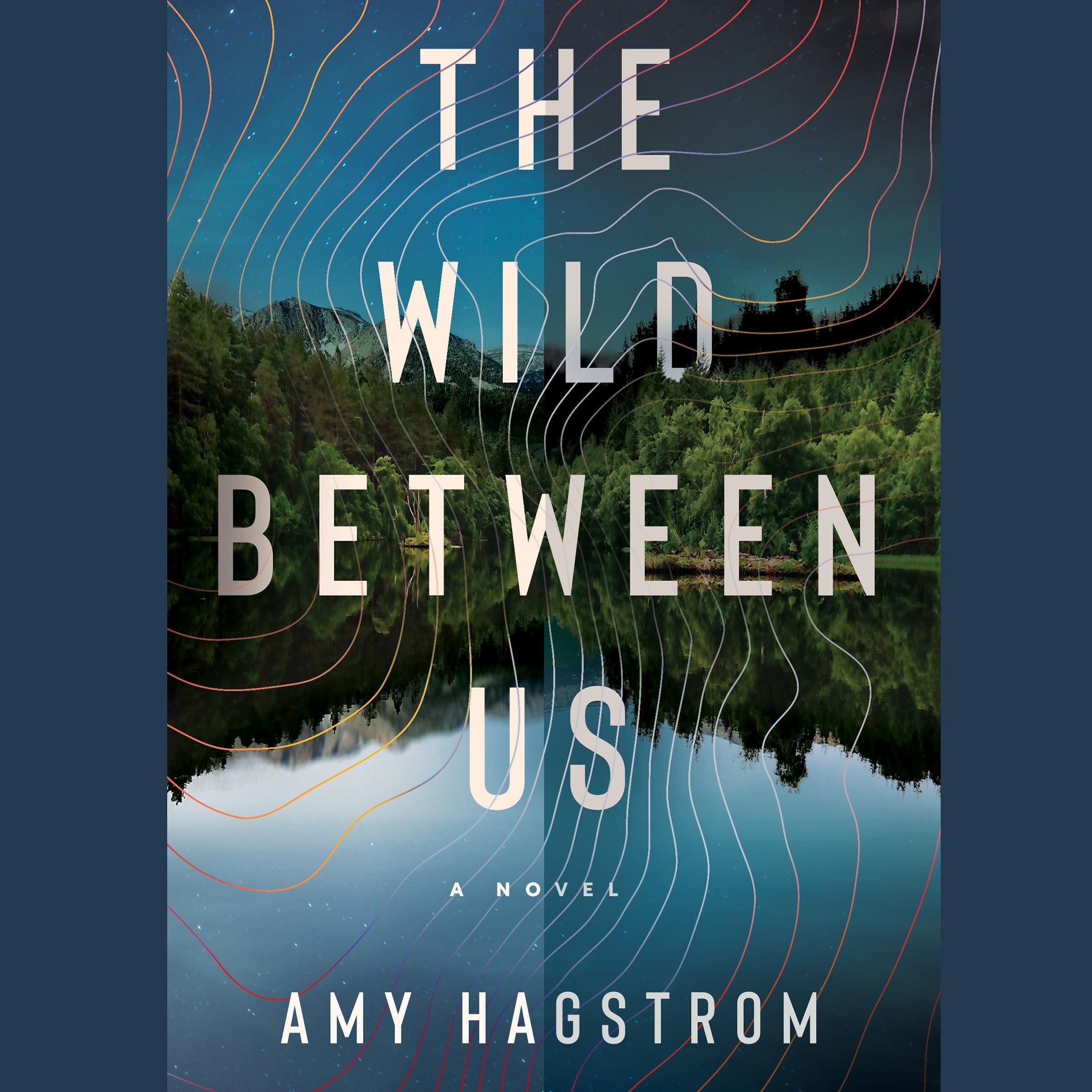 The Wild Between Us