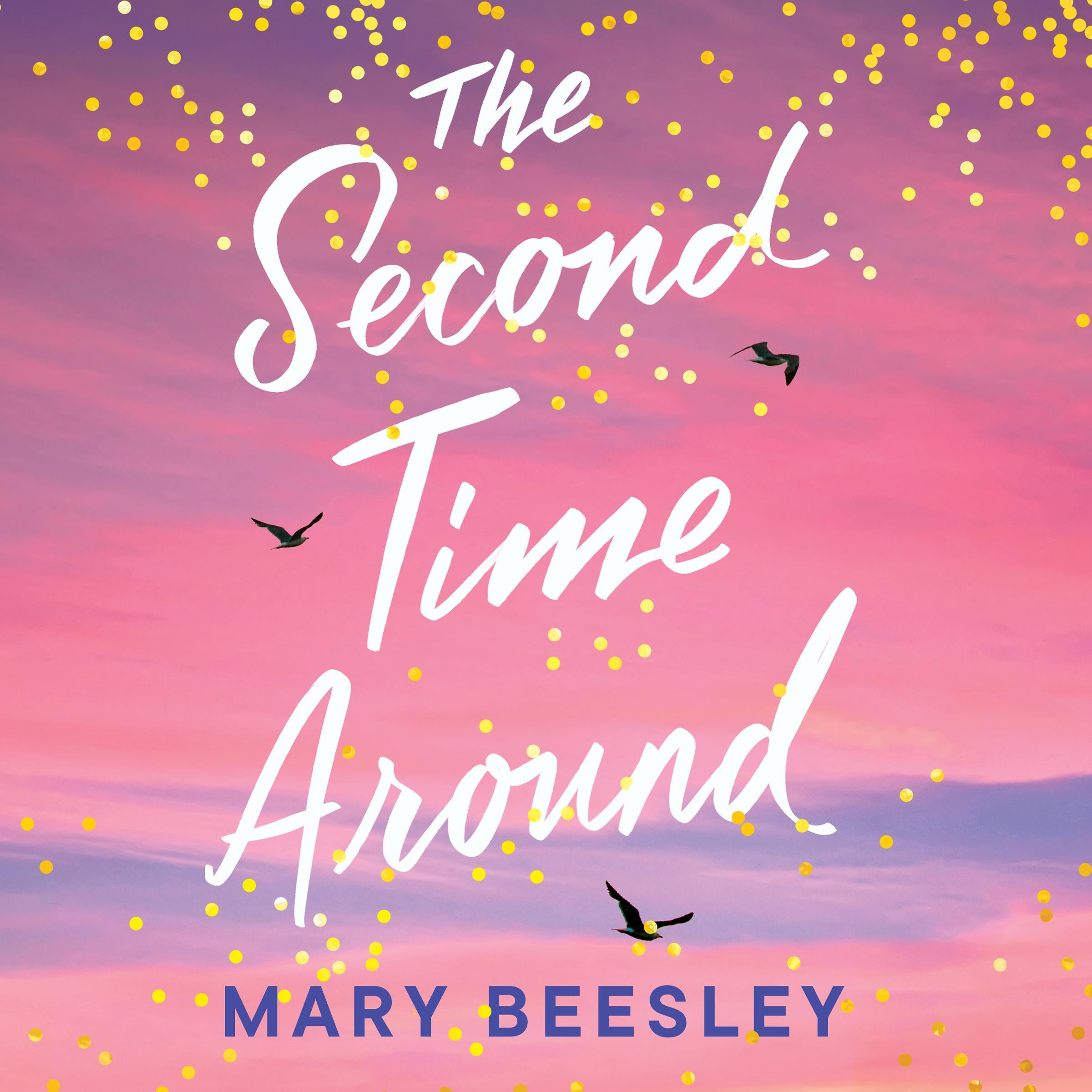 The Second Time Around
