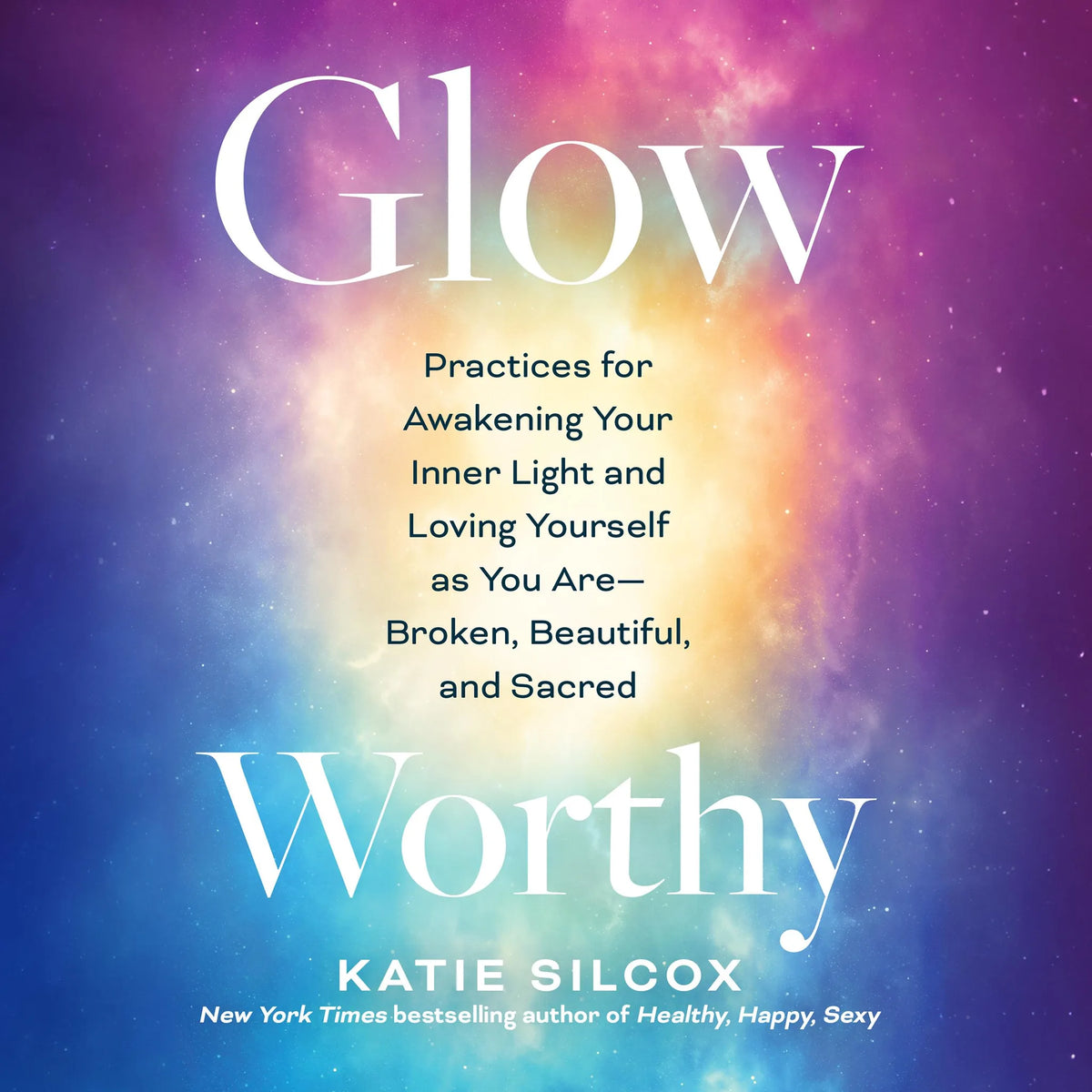 Glow-Worthy