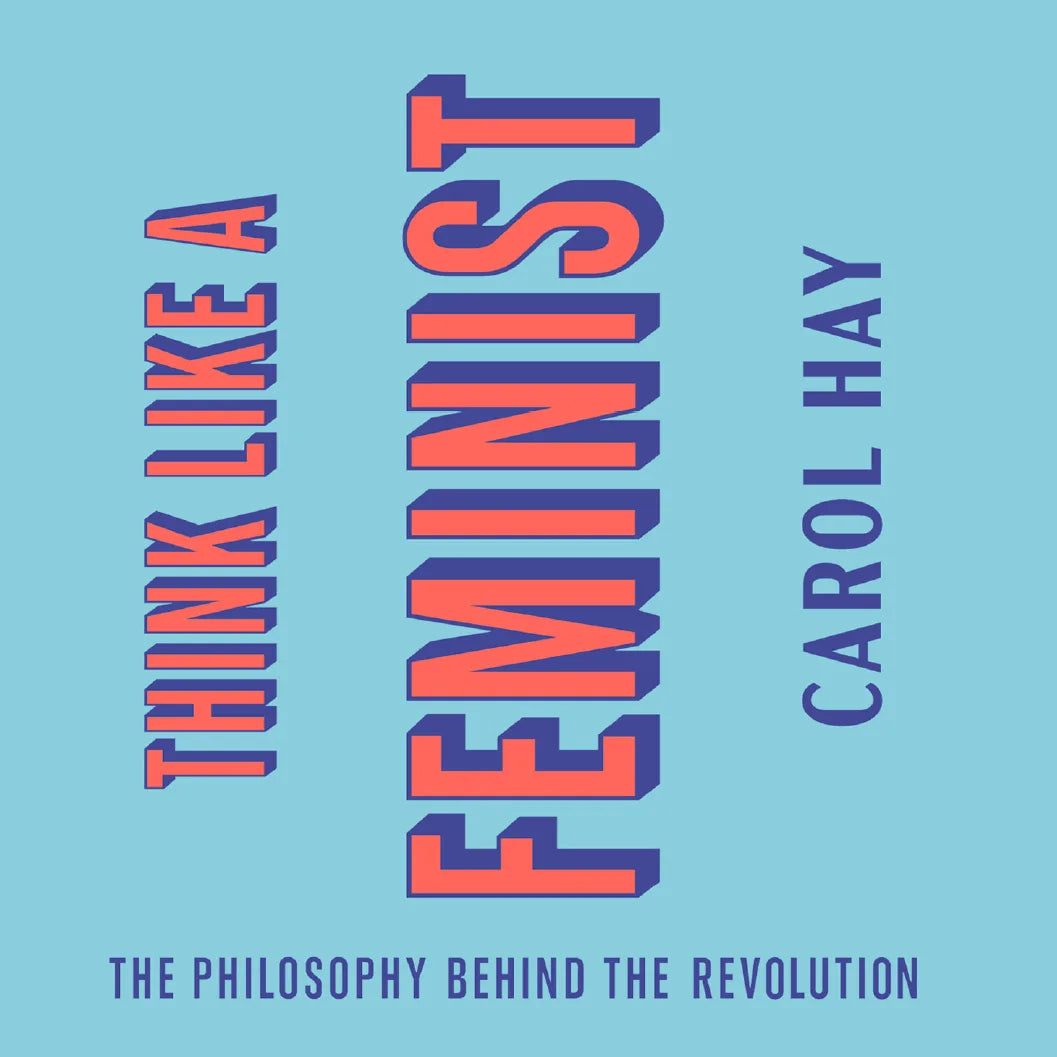 Think Like a Feminist