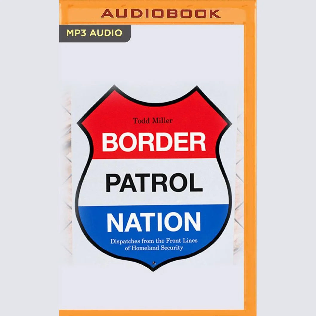 Border Patrol Nation