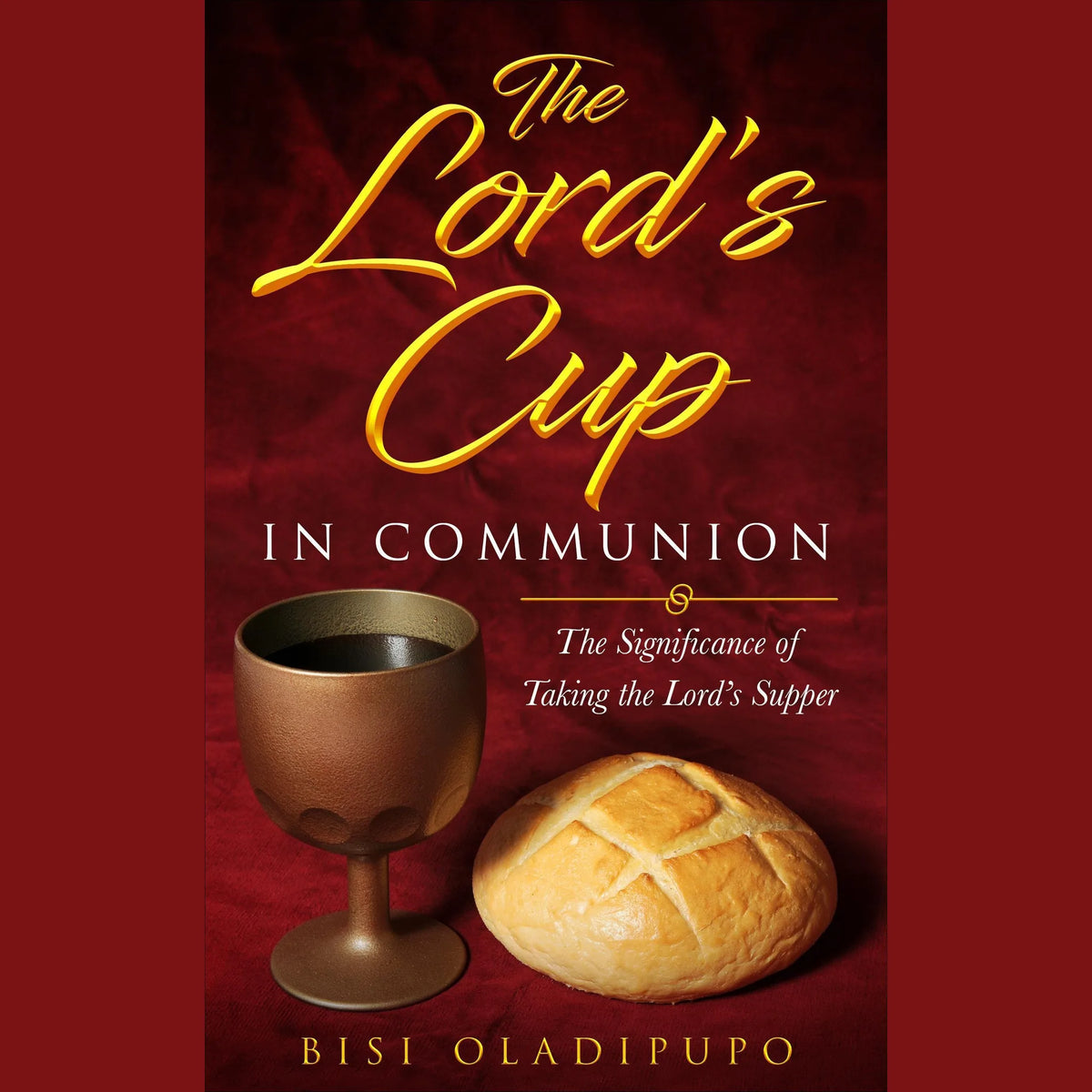 The Lord’s Cup in Communion
