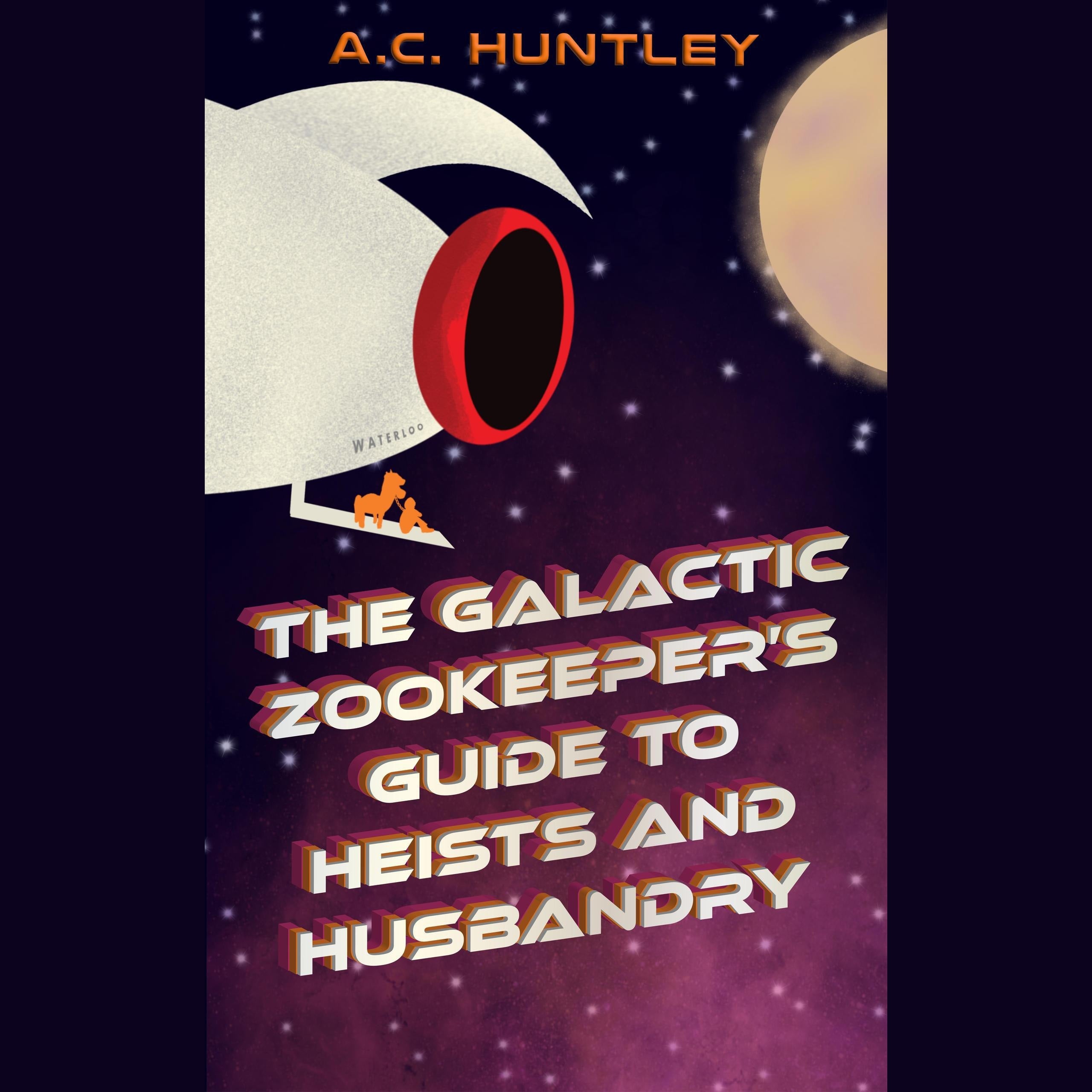The Galactic Zookeeper's Guide to Heists and Husbandry