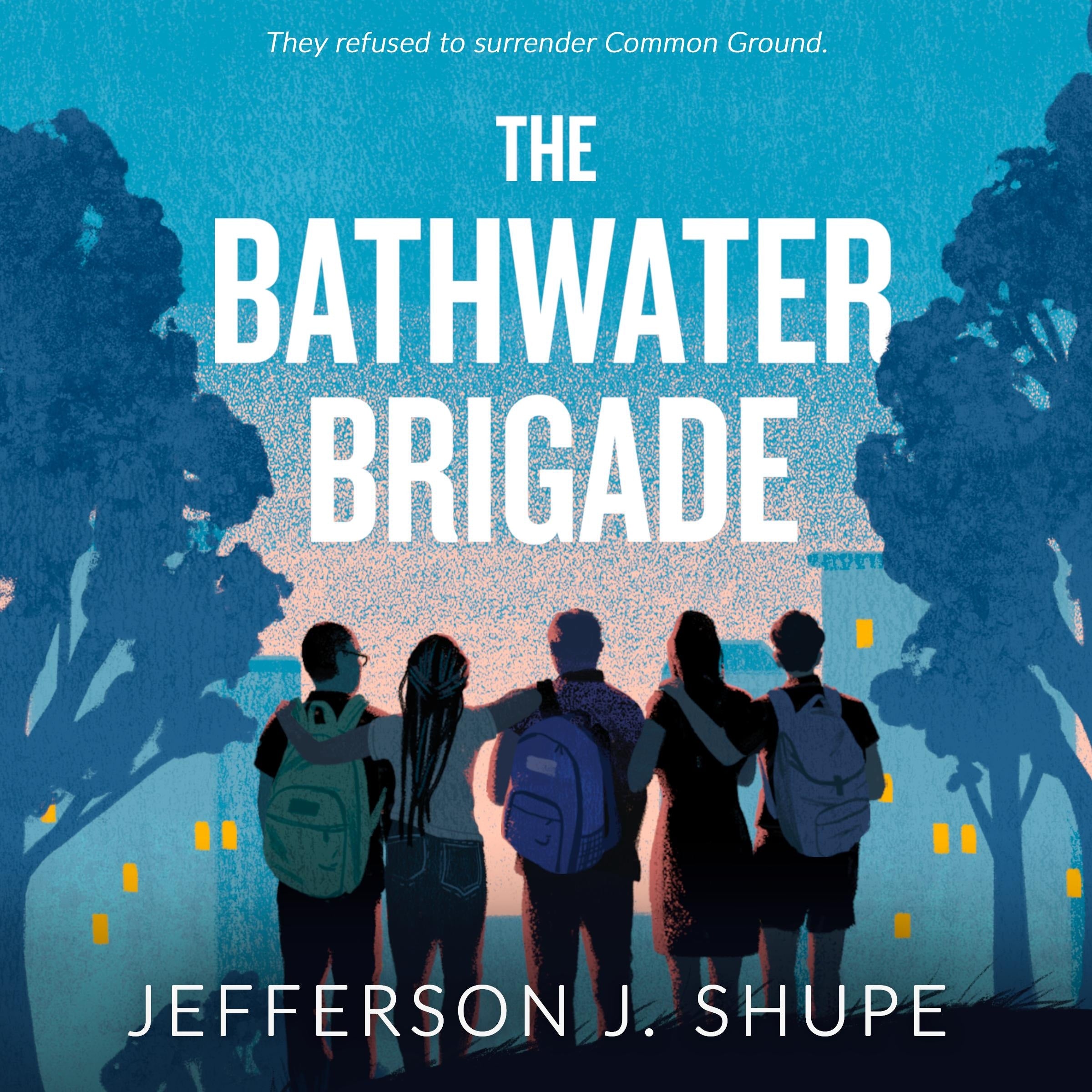 The Bathwater Brigade
