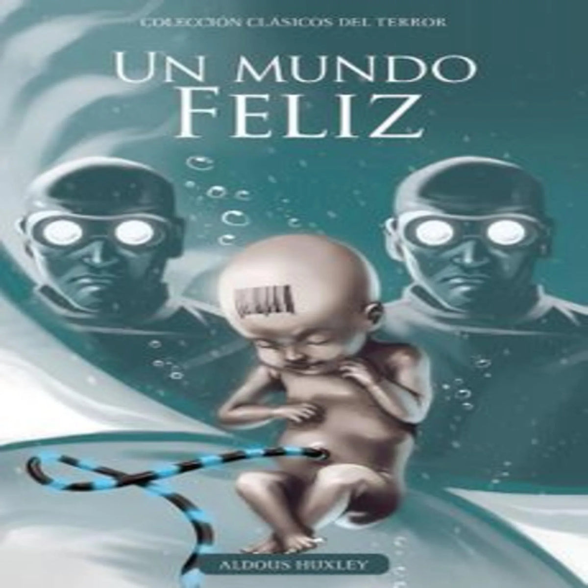Un Mundo Feliz