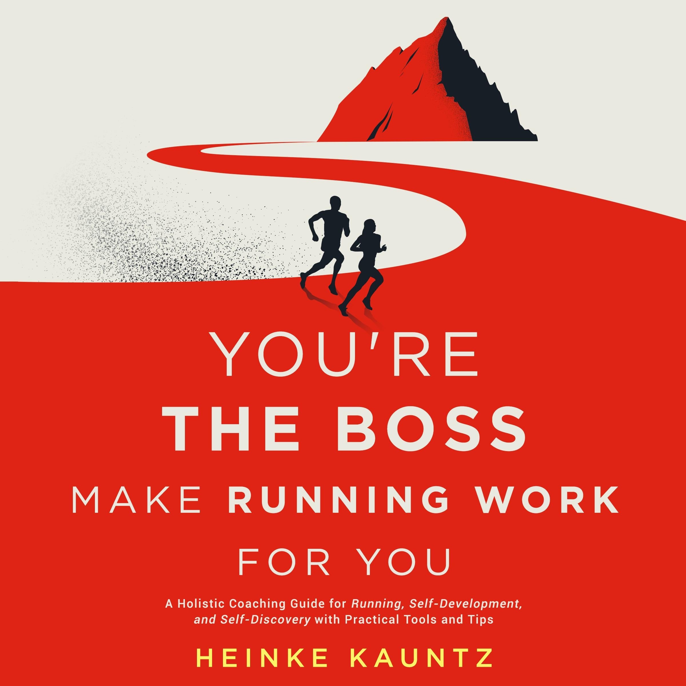 You're the Boss: Make Running Work for You
