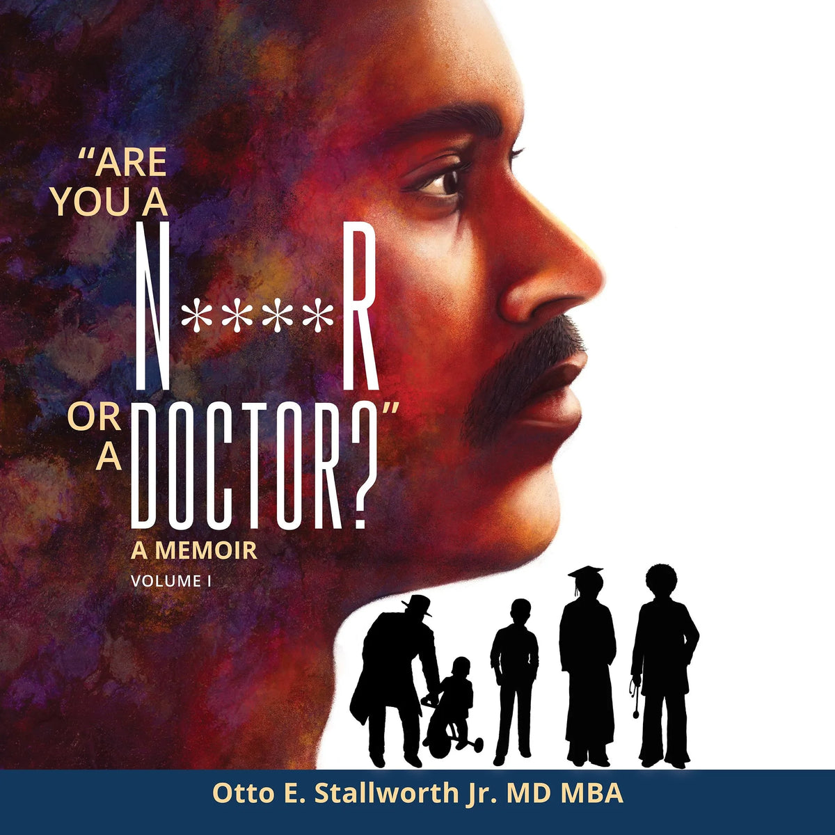 "Are You a N****r or a Doctor?"